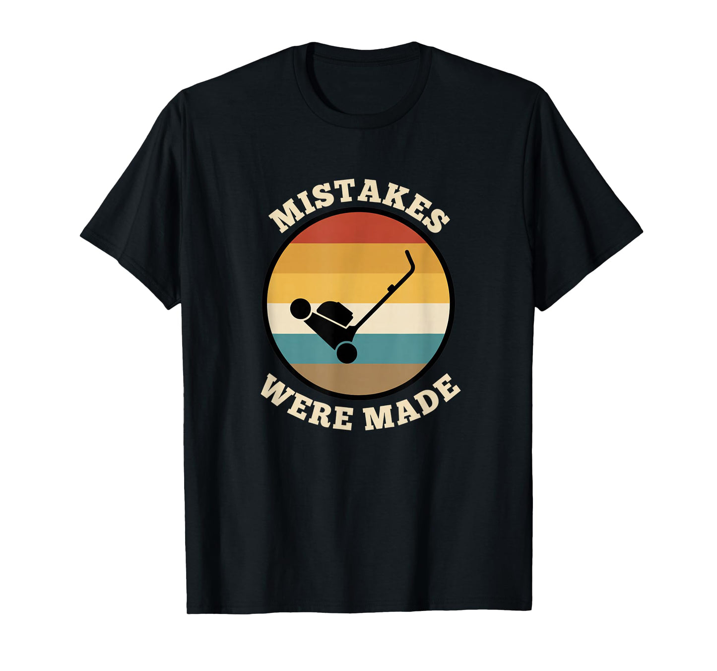 Mistakes Were Made Golf Dad Funny Lawn T-Shirt - Unique Graphic Men Women - T-Shirt, Sweatshirt, Hoodie