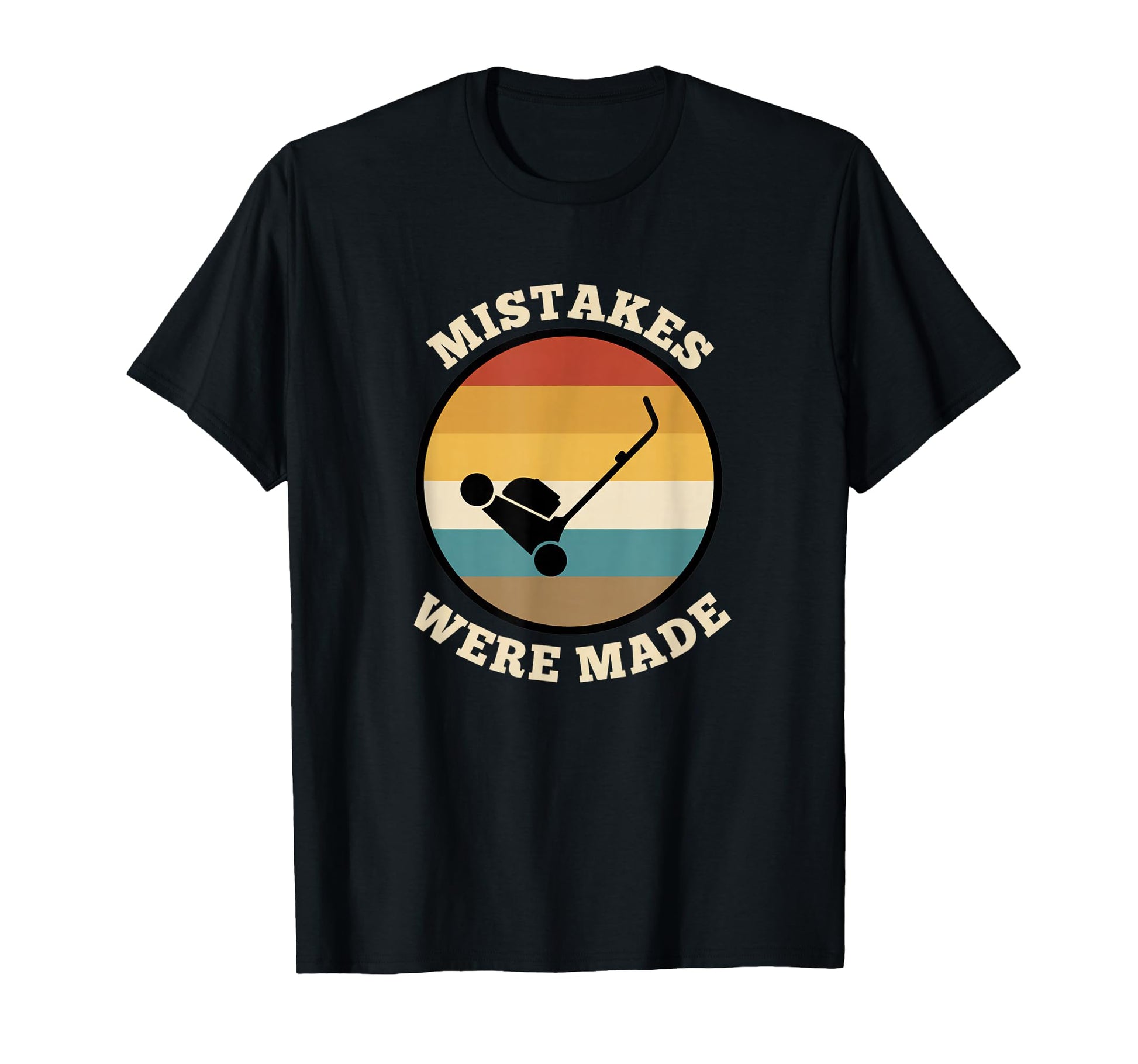 Mistakes Were Made Golf Dad Funny Lawn T-Shirt - Unique Graphic Men Women - T-Shirt, Sweatshirt, Hoodie