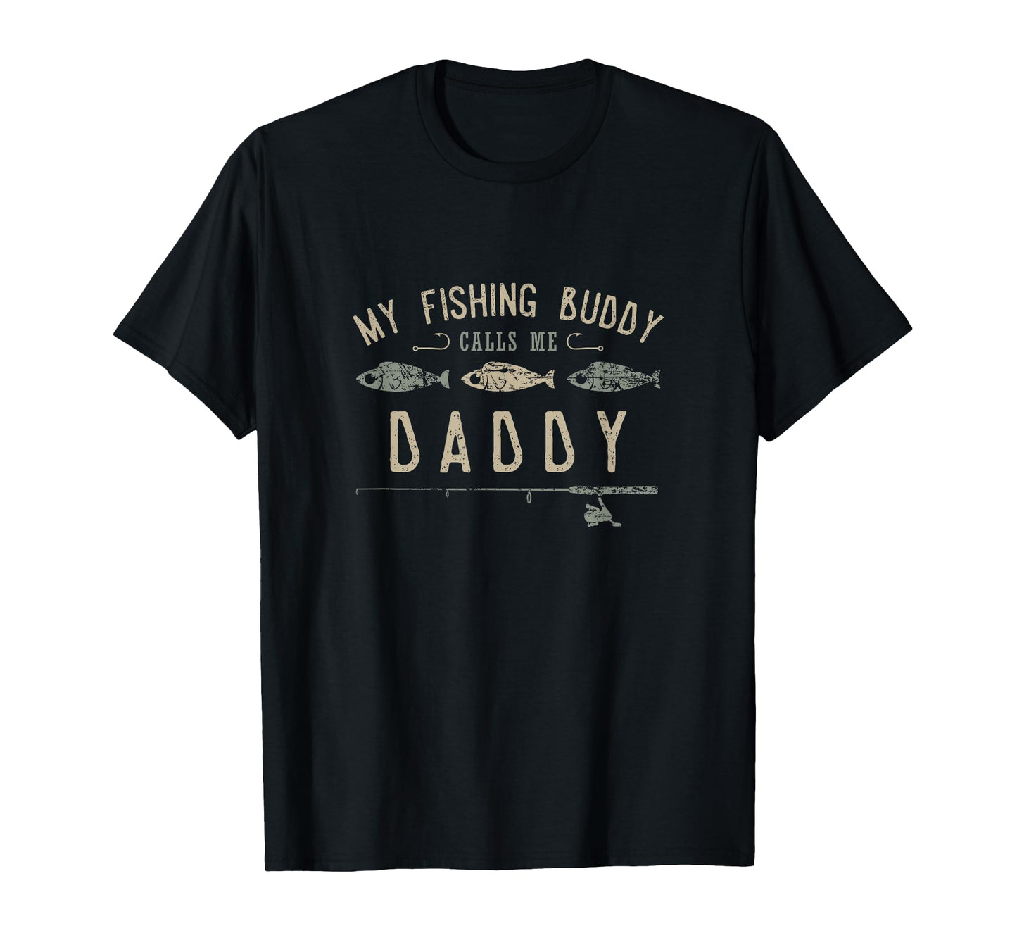 My Fishing Buddies Call Me Daddy T-Shirt - Trendy Graphic for Adults - T-Shirt, Sweatshirt, Hoodie