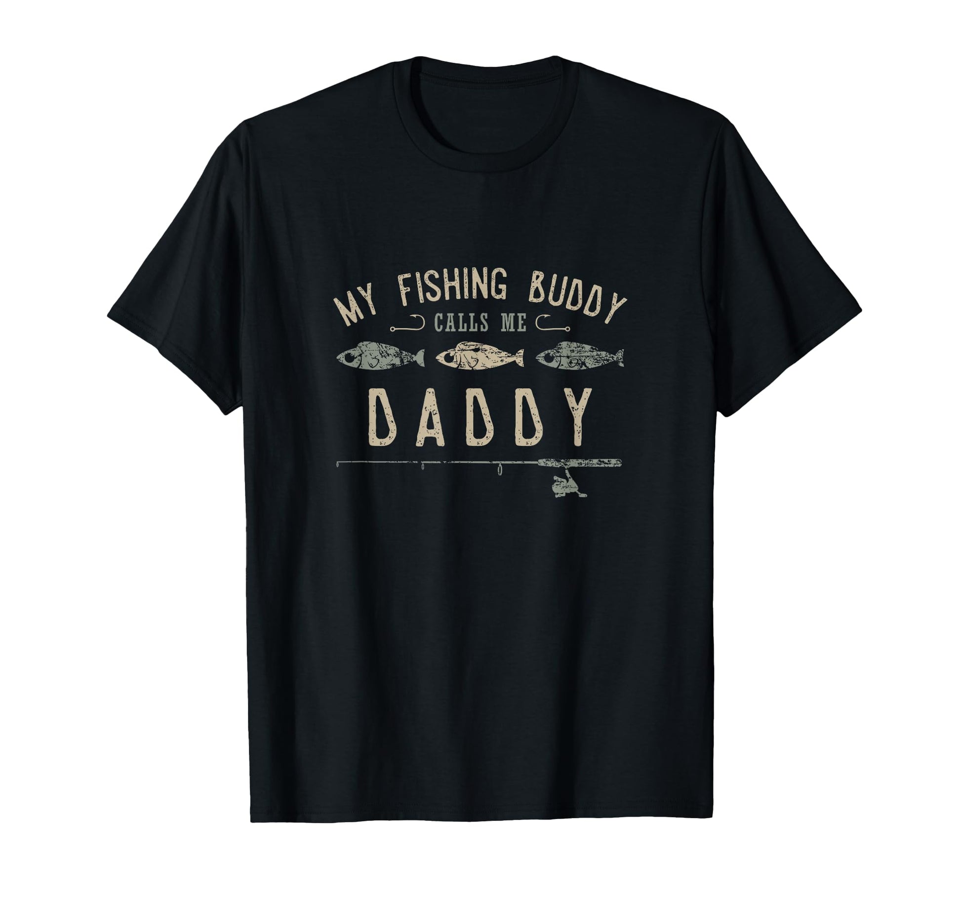 My Fishing Buddies Call Me Daddy T-Shirt - Trendy Graphic for Adults - T-Shirt, Sweatshirt, Hoodie