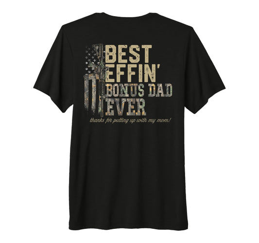 Back Old Camo Best Effin Bonus T-Shirt - Casual Everyday Wear for Adults - T-Shirt, Sweatshirt, Hoodie