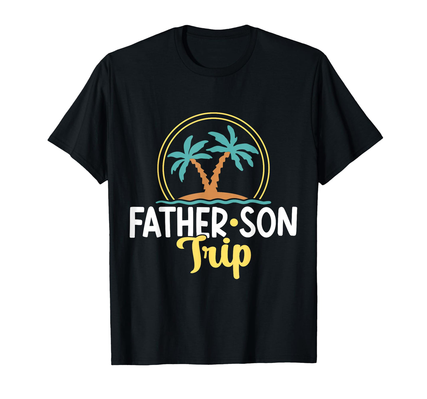 Father Son Trip Dad Matching Sons T-Shirt - Graphic Print Men Women - T-Shirt, Sweatshirt, Hoodie