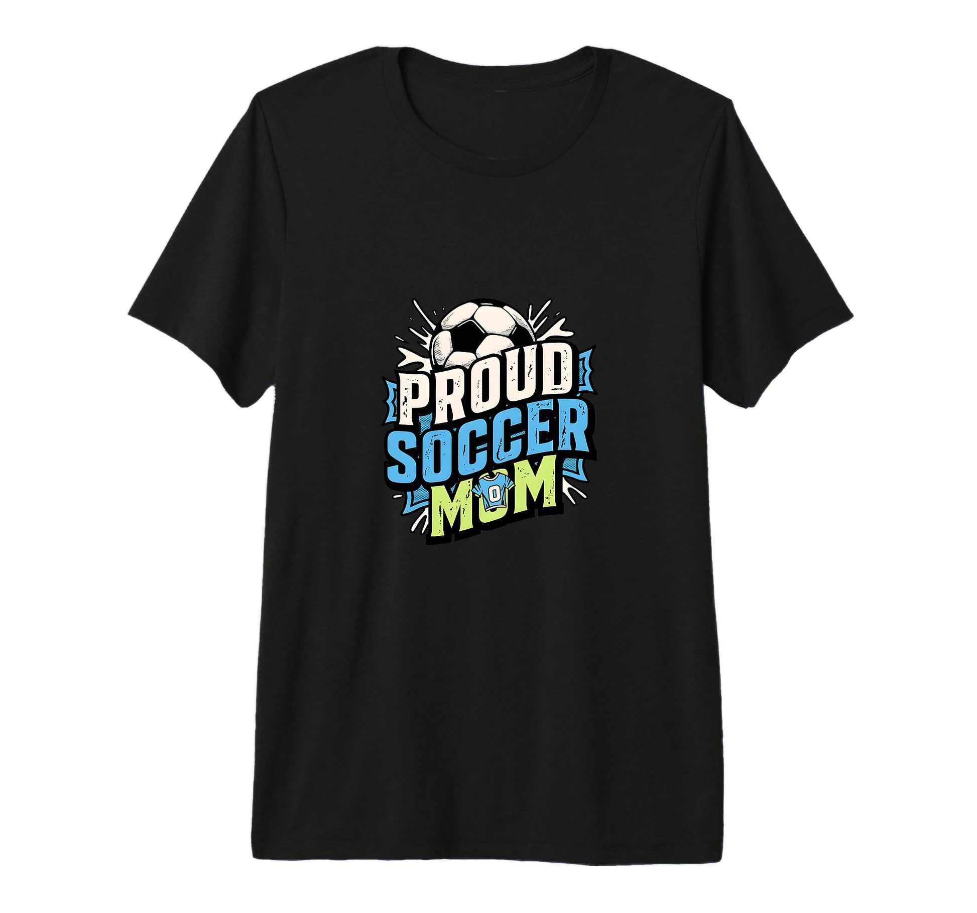 Proud Soccer Mom Family Fan T-Shirt - Casual Everyday Wear Men Women - T-Shirt, Sweatshirt, Hoodie