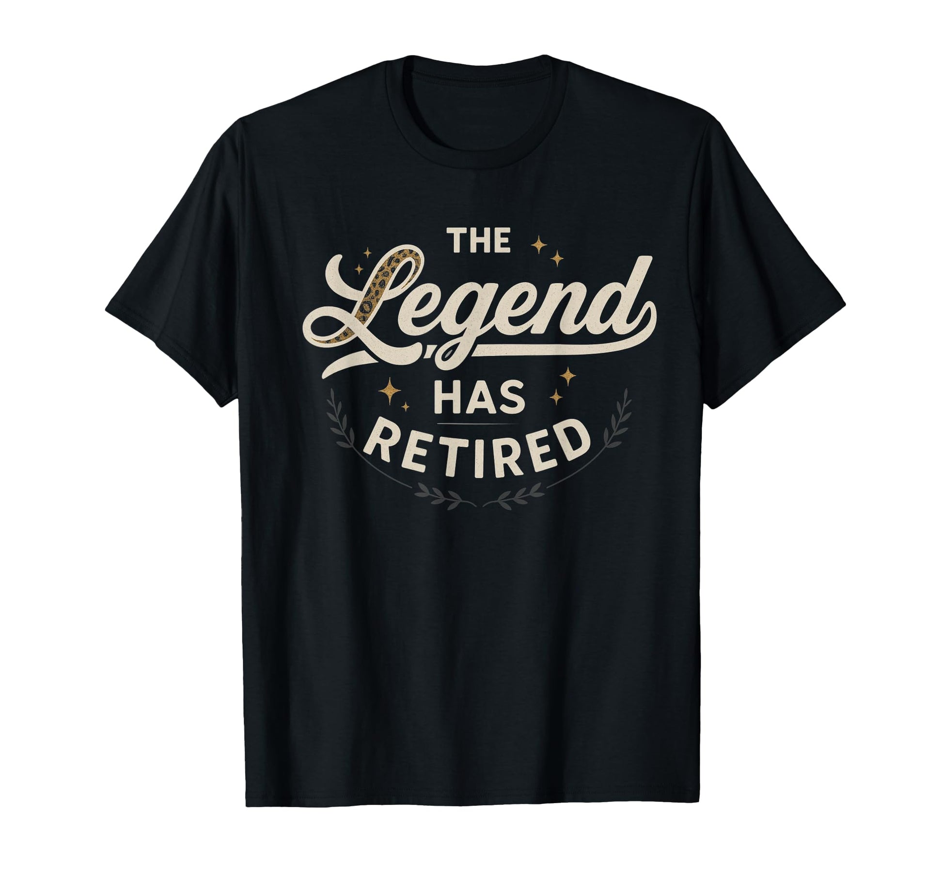 Legend Has Retired Script T-Shirt - Trendy Graphic for Adults - T-Shirt, Sweatshirt, Hoodie