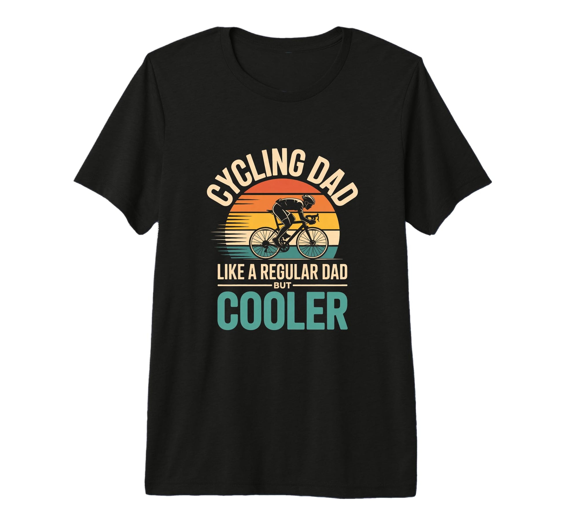 Cycling Dad Like Regular Dad But T-Shirt - Casual Everyday Wear for Adults - T-Shirt, Sweatshirt, Hoodie