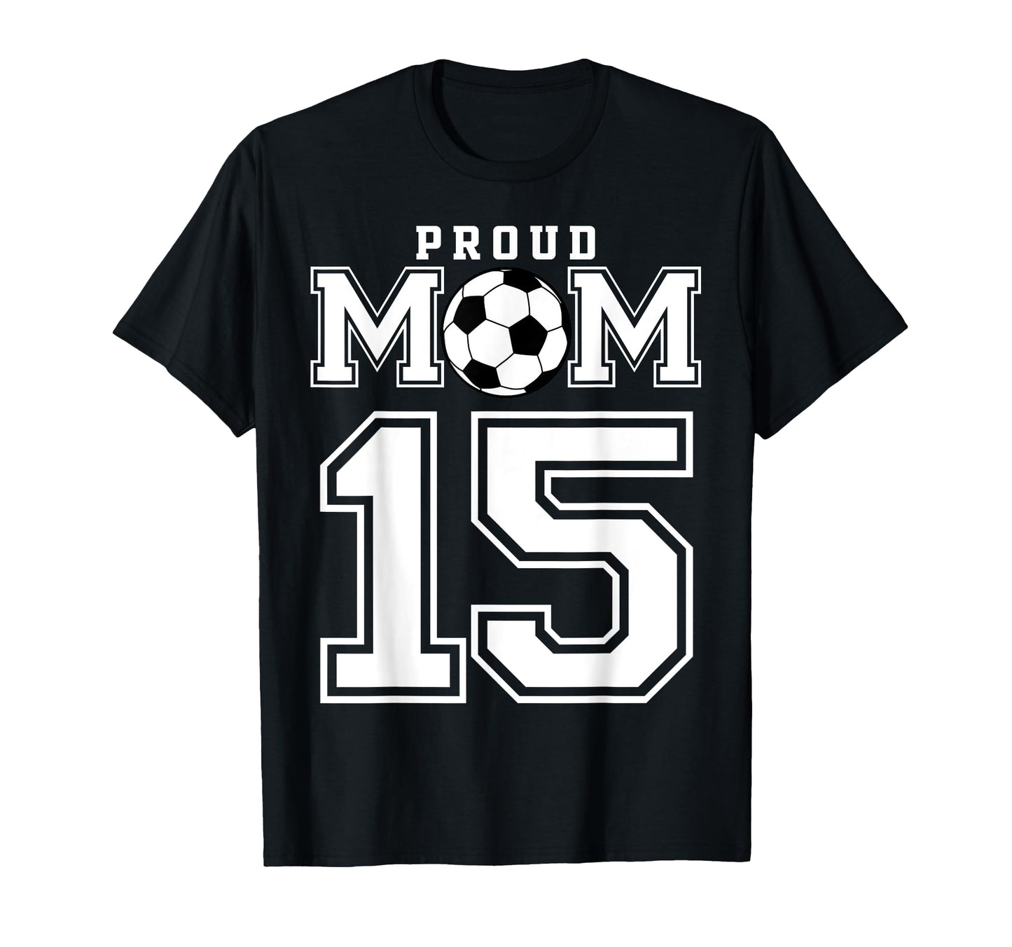 Number 15 Custom Proud Soccer Futbol T-Shirt - Aesthetic Graphic Men Women - T-Shirt, Sweatshirt, Hoodie