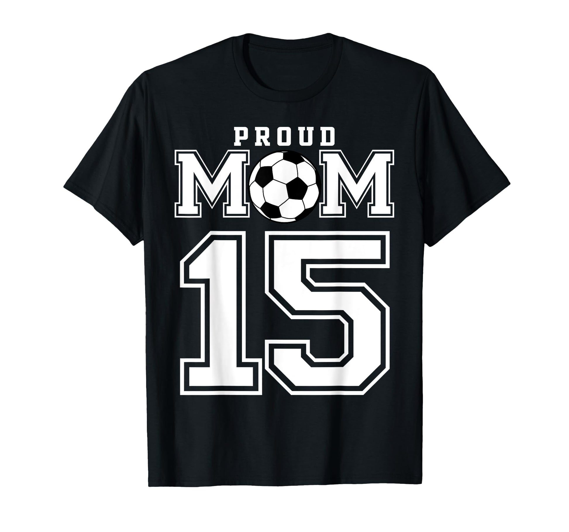 Number 15 Custom Proud Soccer Futbol T-Shirt - Aesthetic Graphic Men Women - T-Shirt, Sweatshirt, Hoodie