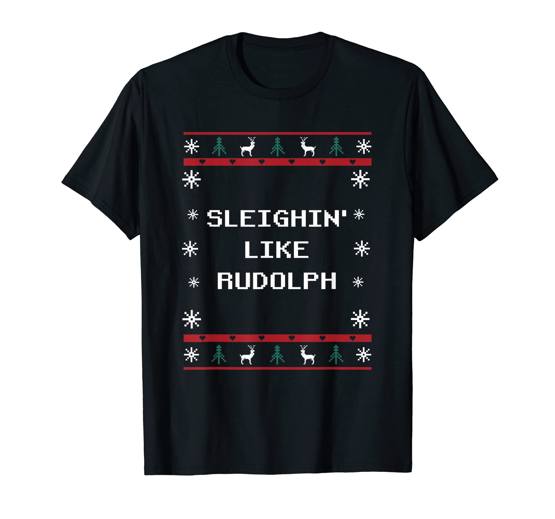 Sleighin Like Rudolph Dad Jokes T-Shirt - Minimalist Print for Adults - T-Shirt, Sweatshirt, Hoodie