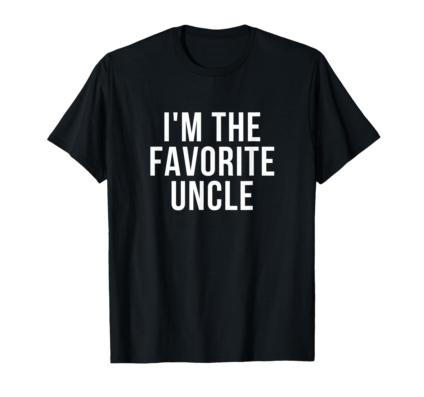 Im Favorite Uncle T-Shirt - Custom Art Print for Adults - T-Shirt, Sweatshirt, Hoodie