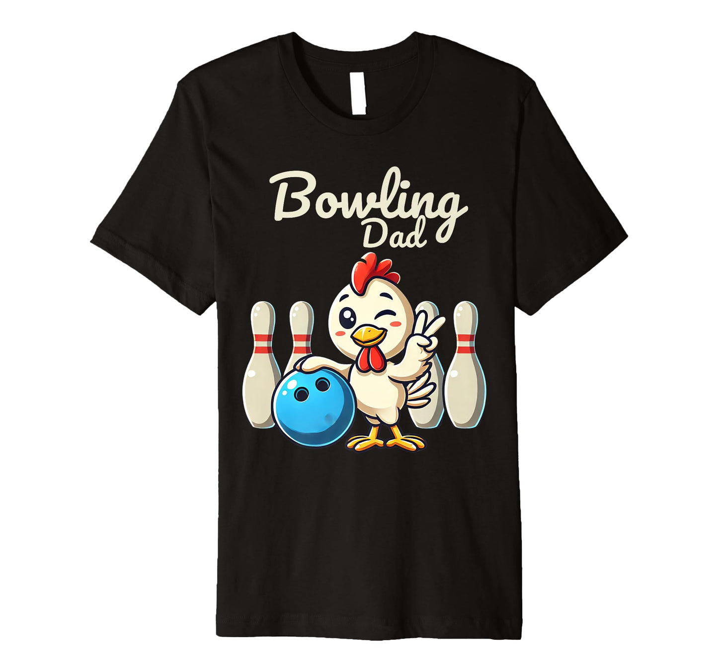 Bowling Dad Funny Bowler And Game T-Shirt - Casual Everyday Wear Men Women - T-Shirt, Sweatshirt, Hoodie