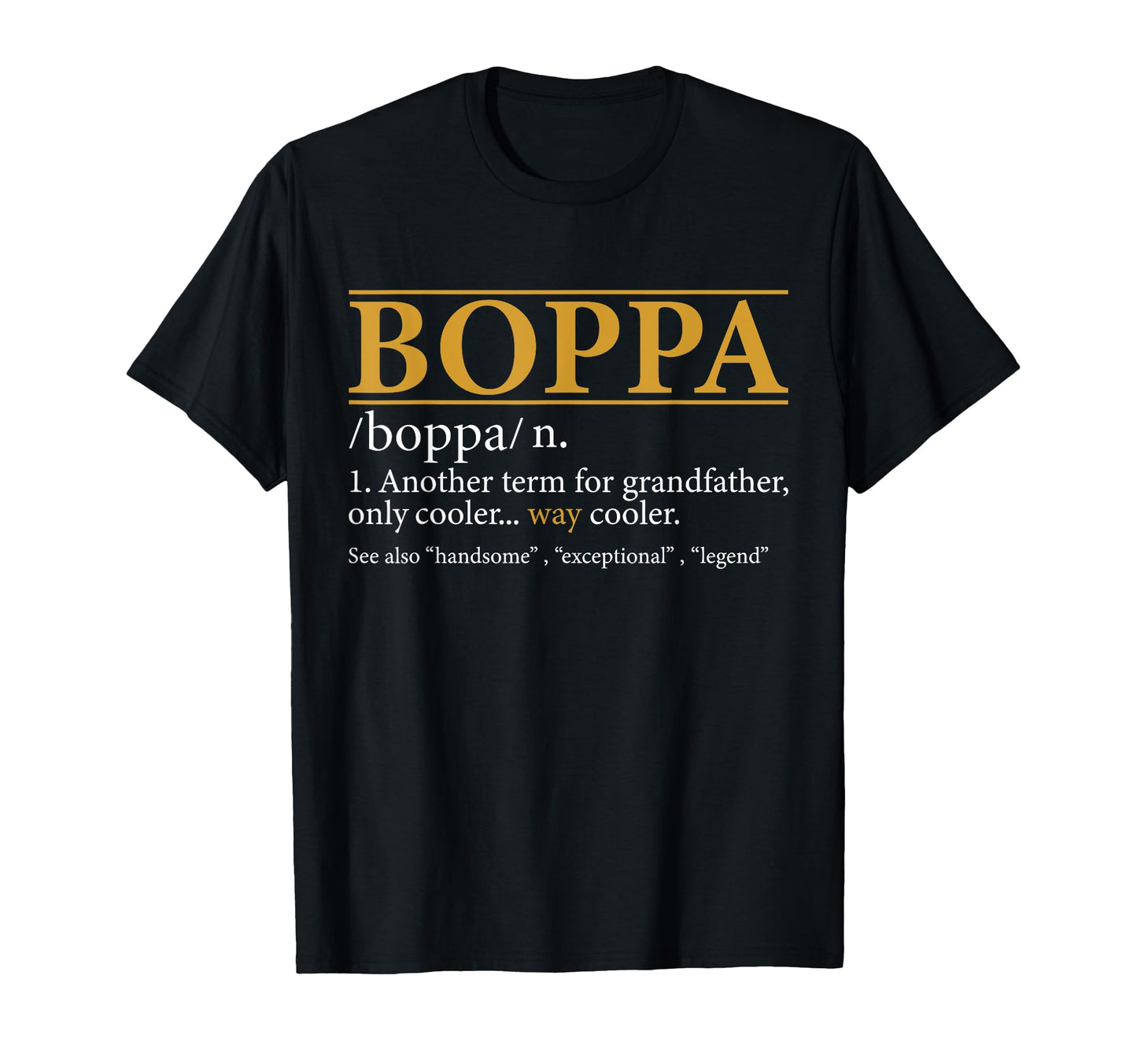 Funny Boppa Definition Fathers Day Gift T-Shirt - Graphic Print Men Women - T-Shirt, Sweatshirt, Hoodie