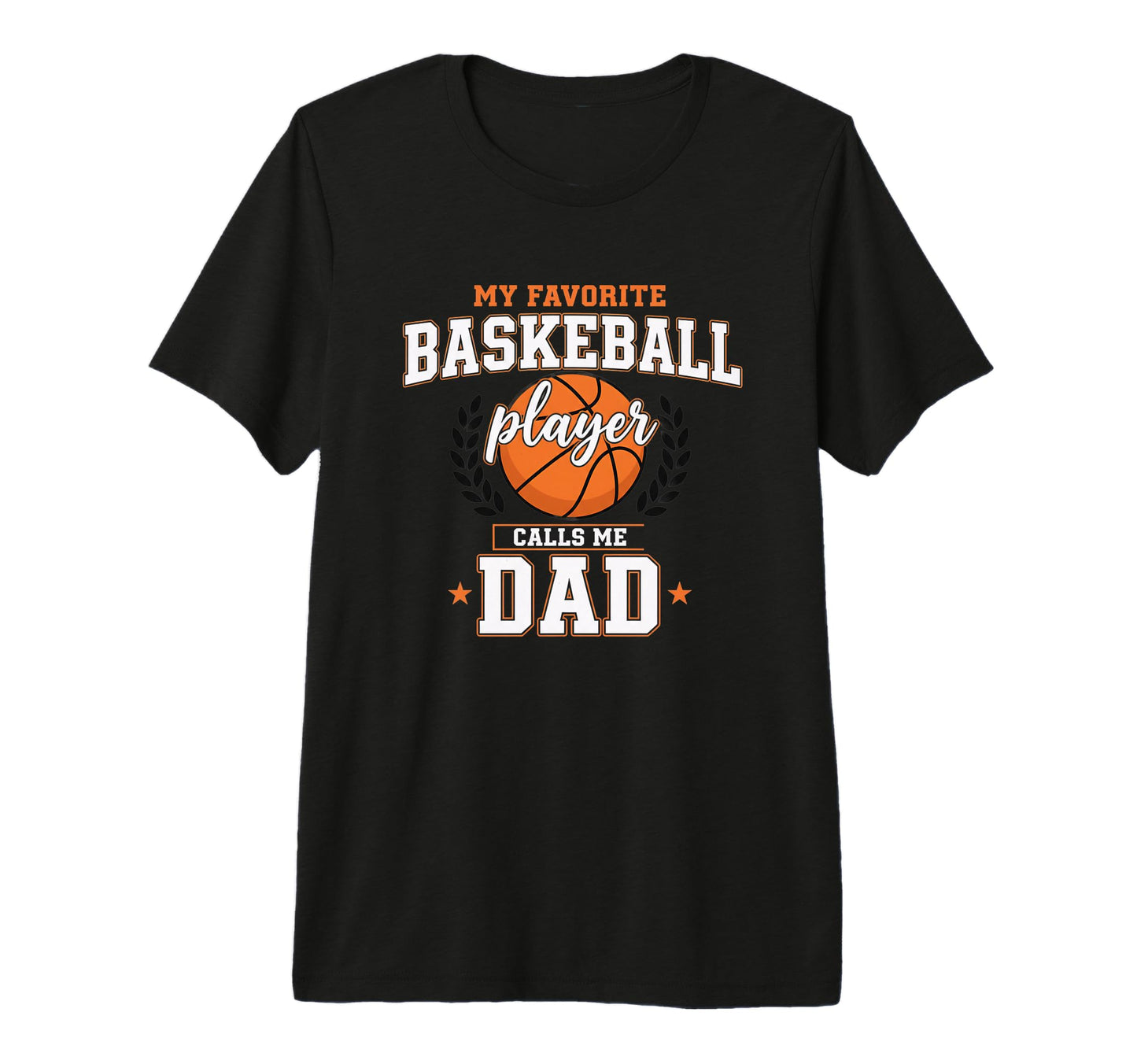 My Favorite Basketball Player Calls T-Shirt - Fun Novelty Design Men Women - T-Shirt, Sweatshirt, Hoodie