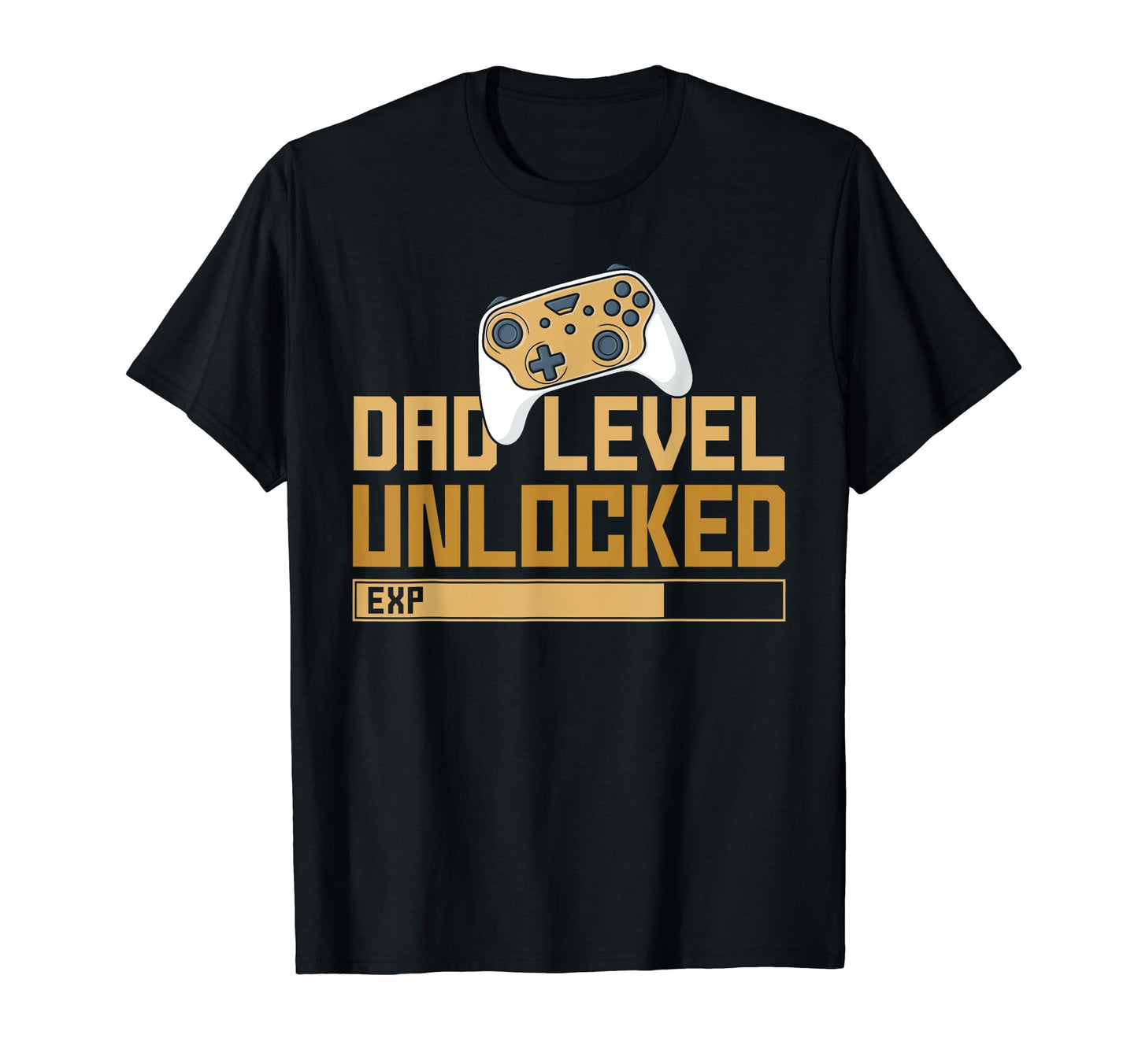 Fathers Day Gamer Dad Video Game Dad Level T-Shirt - Trendy Graphic Unisex - T-Shirt, Sweatshirt, Hoodie