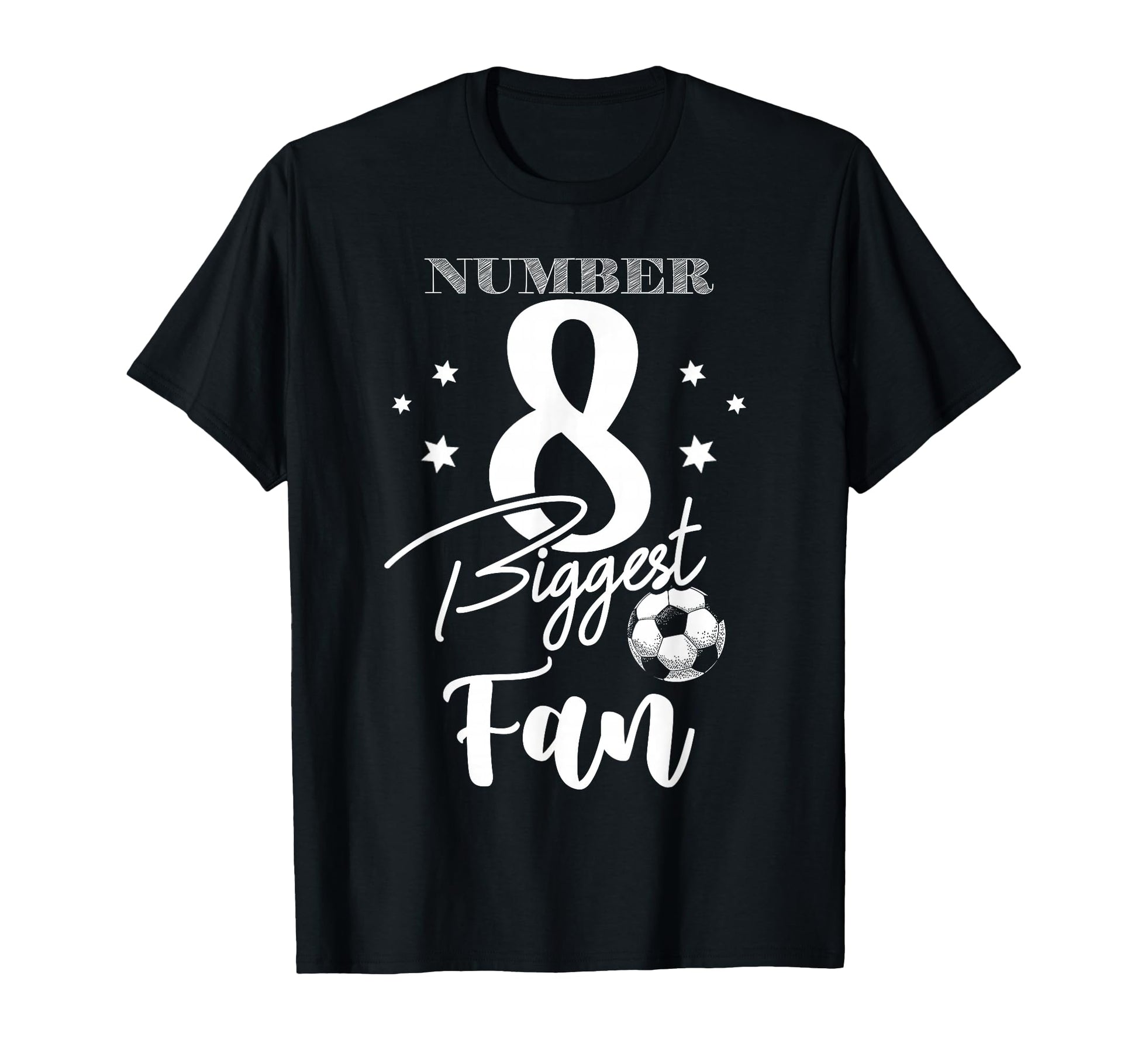 Number 8 Biggest Fan Soccer Player T-Shirt - Streetwear Style for Adults - T-Shirt, Sweatshirt, Hoodie