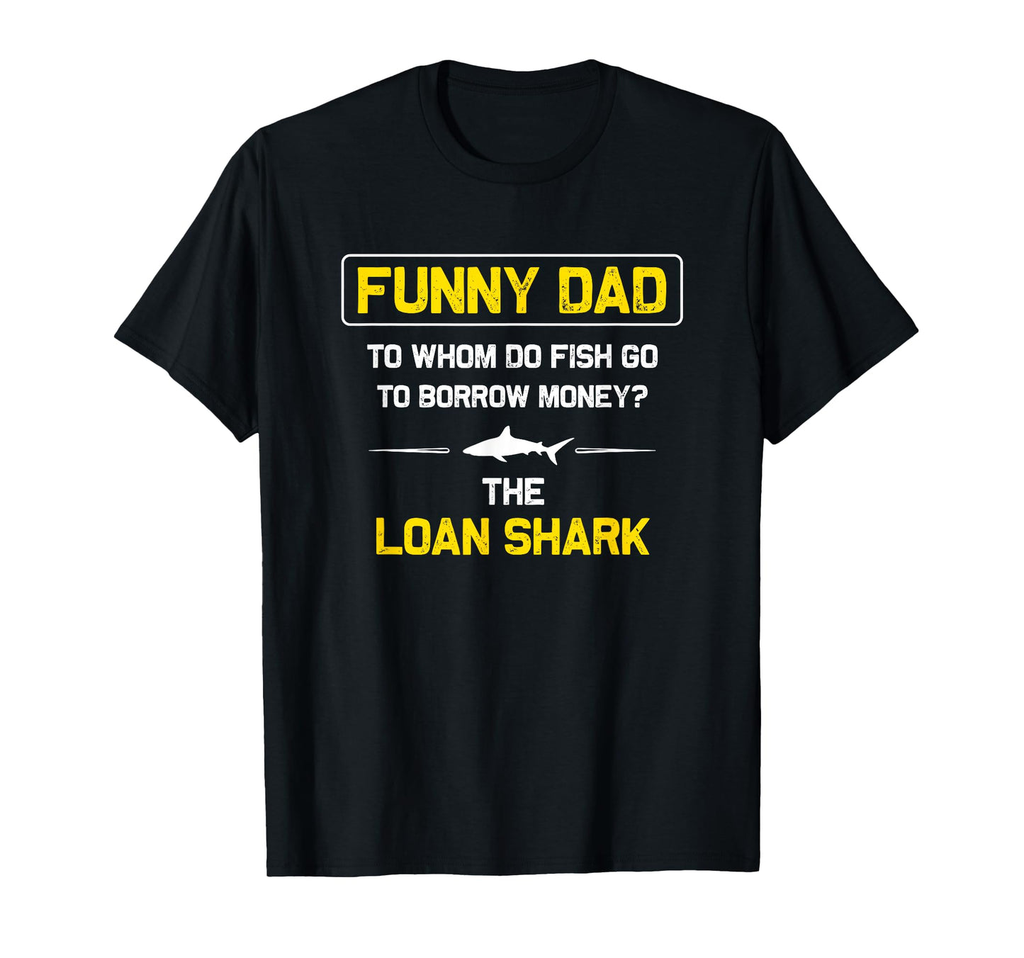 Funny Dad Funny Fishing Funny Dad T-Shirt - Aesthetic Graphic Men Women - T-Shirt, Sweatshirt, Hoodie
