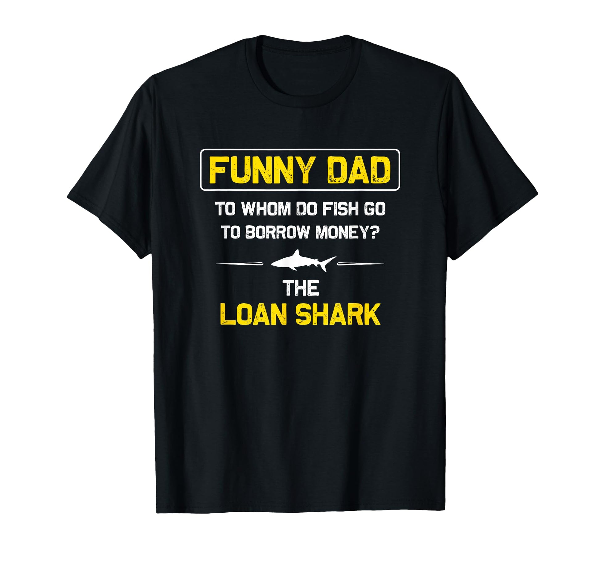 Funny Dad Funny Fishing Funny Dad T-Shirt - Aesthetic Graphic Men Women - T-Shirt, Sweatshirt, Hoodie