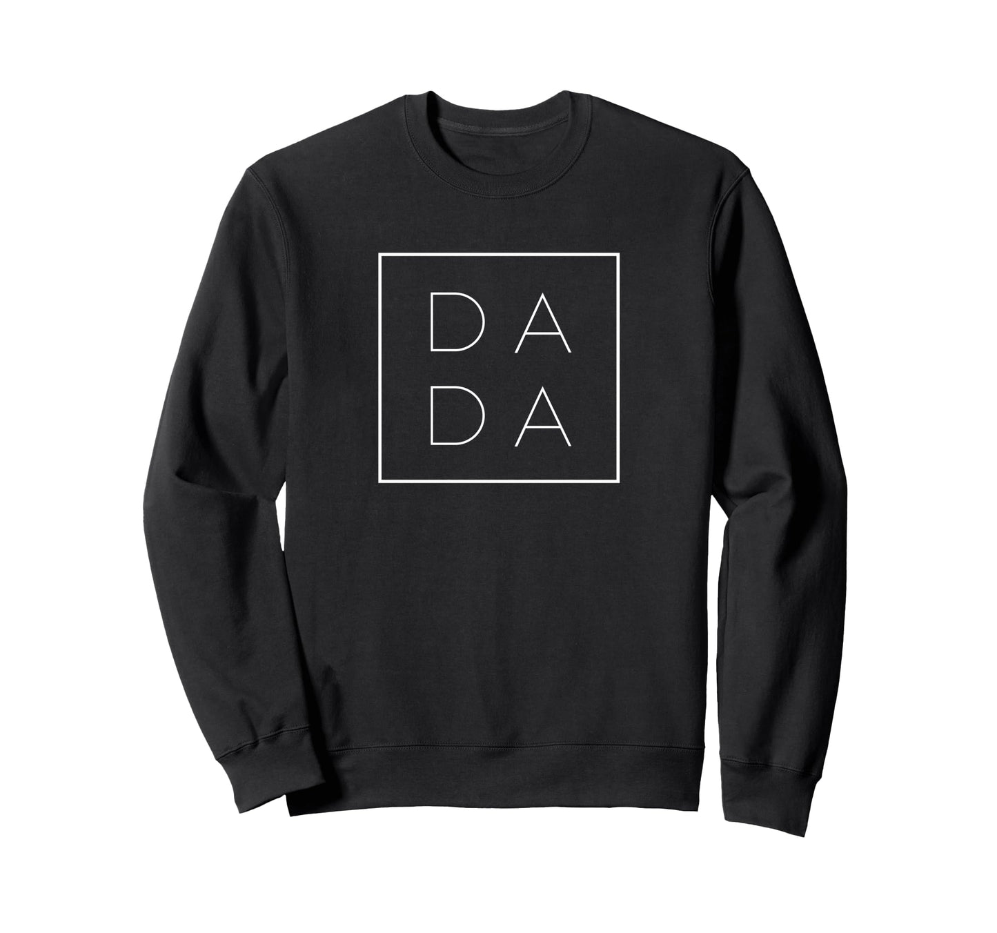 Fathers Day New Dad Him Papa Grandpa Sweatshirt - Novelty Apparel Unisex - T-Shirt, Sweatshirt, Hoodie