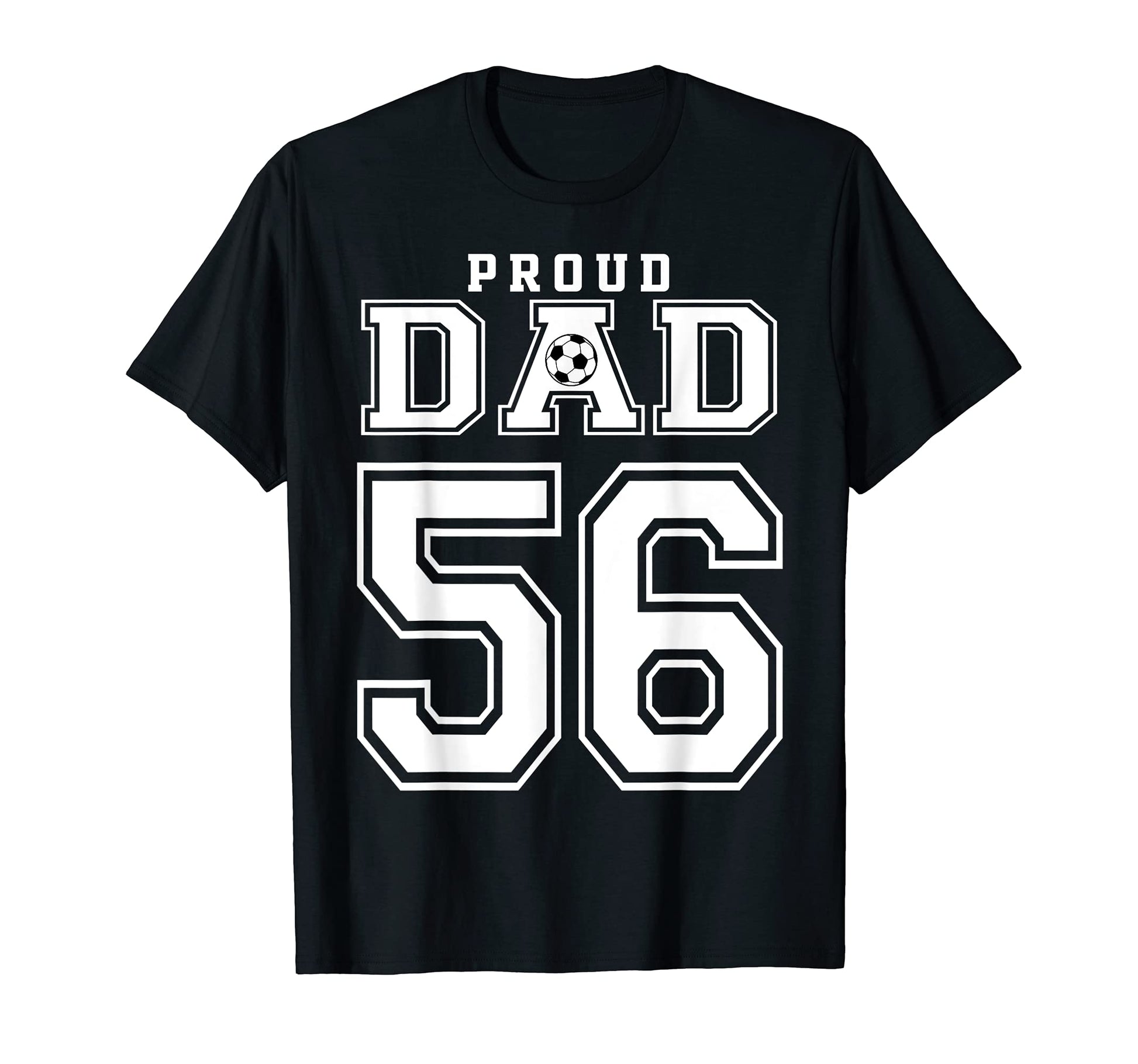 Number 56 Custom Proud Soccer Futbol T-Shirt - Trendy Graphic for Adults - T-Shirt, Sweatshirt, Hoodie