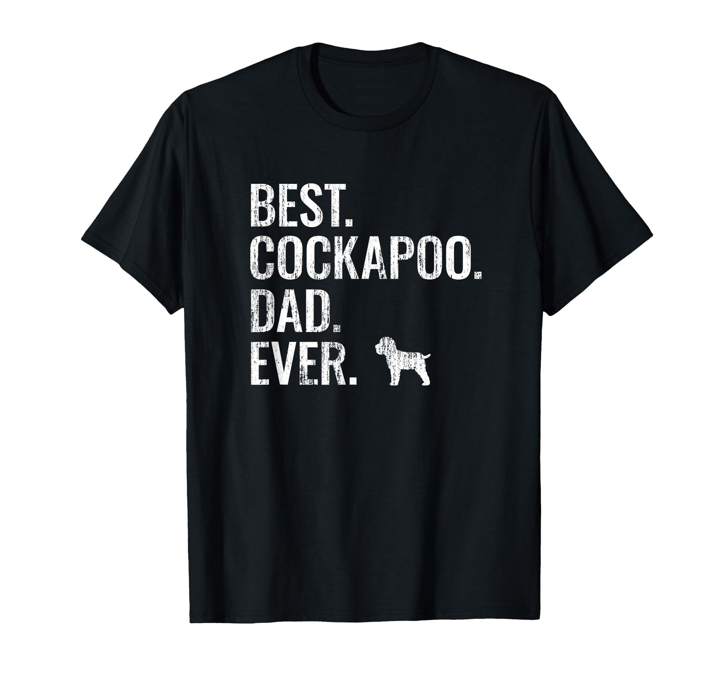 Best Cockapoo Dad Ever Dog Owner Gift T-Shirt - Minimalist Print Men Women - T-Shirt, Sweatshirt, Hoodie