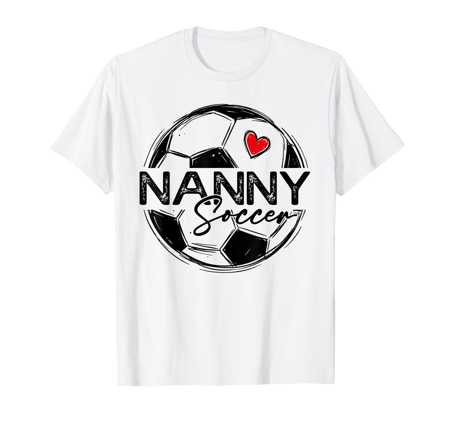 Soccer Nanny Soccer Player Family T-Shirt - Novelty Apparel Men Women - T-Shirt, Sweatshirt, Hoodie
