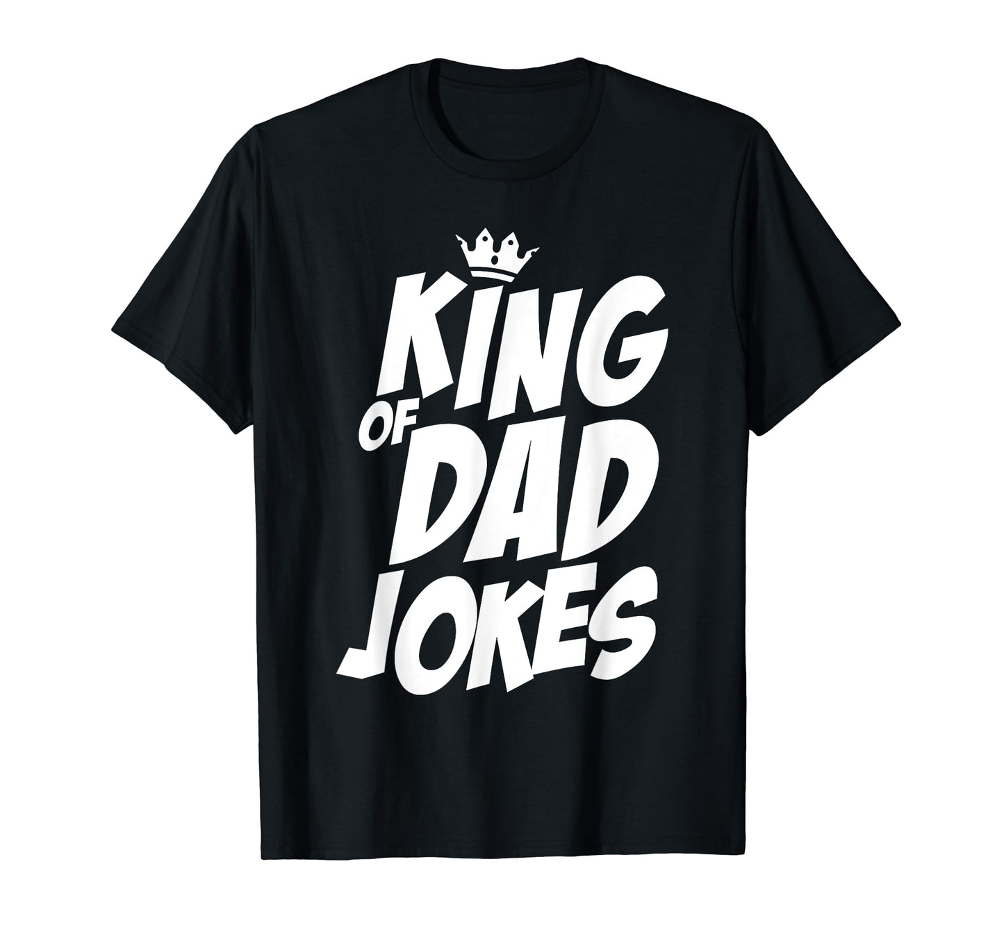 King Dad Jokes T-Shirt - Minimalist Print for Adults - T-Shirt, Sweatshirt, Hoodie