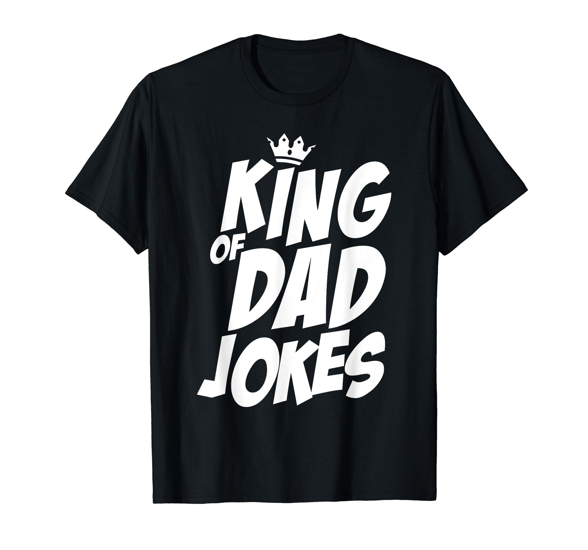 King Dad Jokes T-Shirt - Minimalist Print for Adults - T-Shirt, Sweatshirt, Hoodie