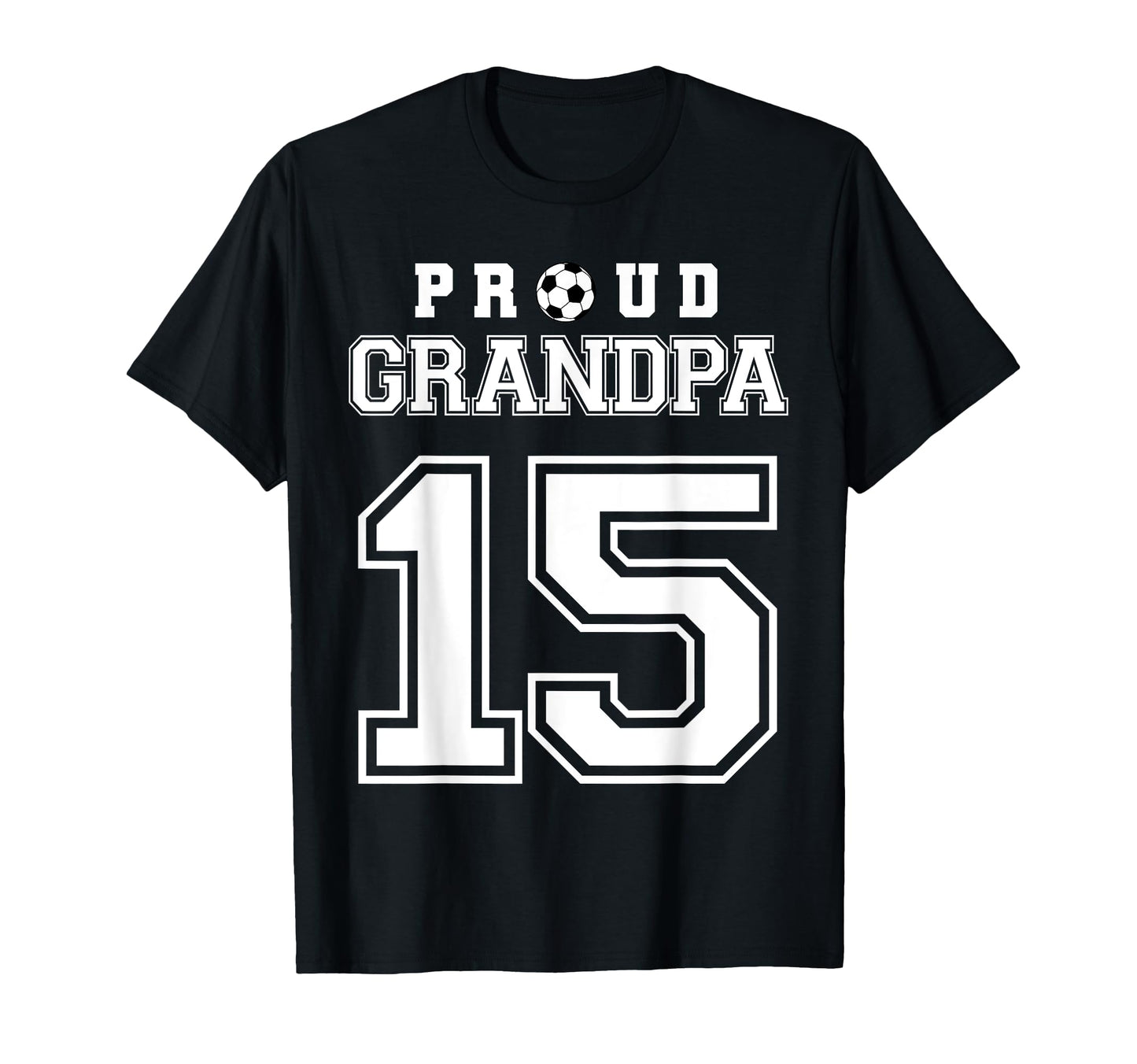 Number 15 Custom Proud Soccer Futbol T-Shirt - Novelty Apparel Men Women - T-Shirt, Sweatshirt, Hoodie
