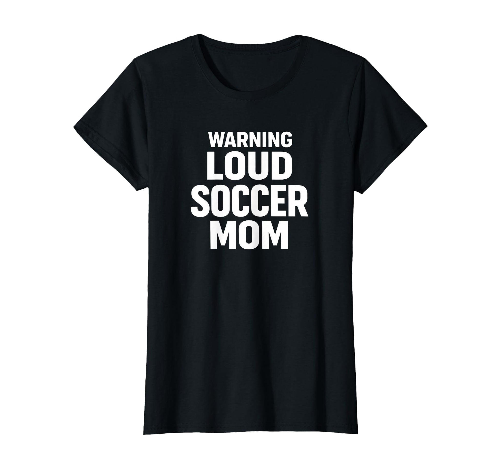 Warning Loud Soccer Mom Game Day T-Shirt - Novelty Apparel Unisex - T-Shirt, Sweatshirt, Hoodie