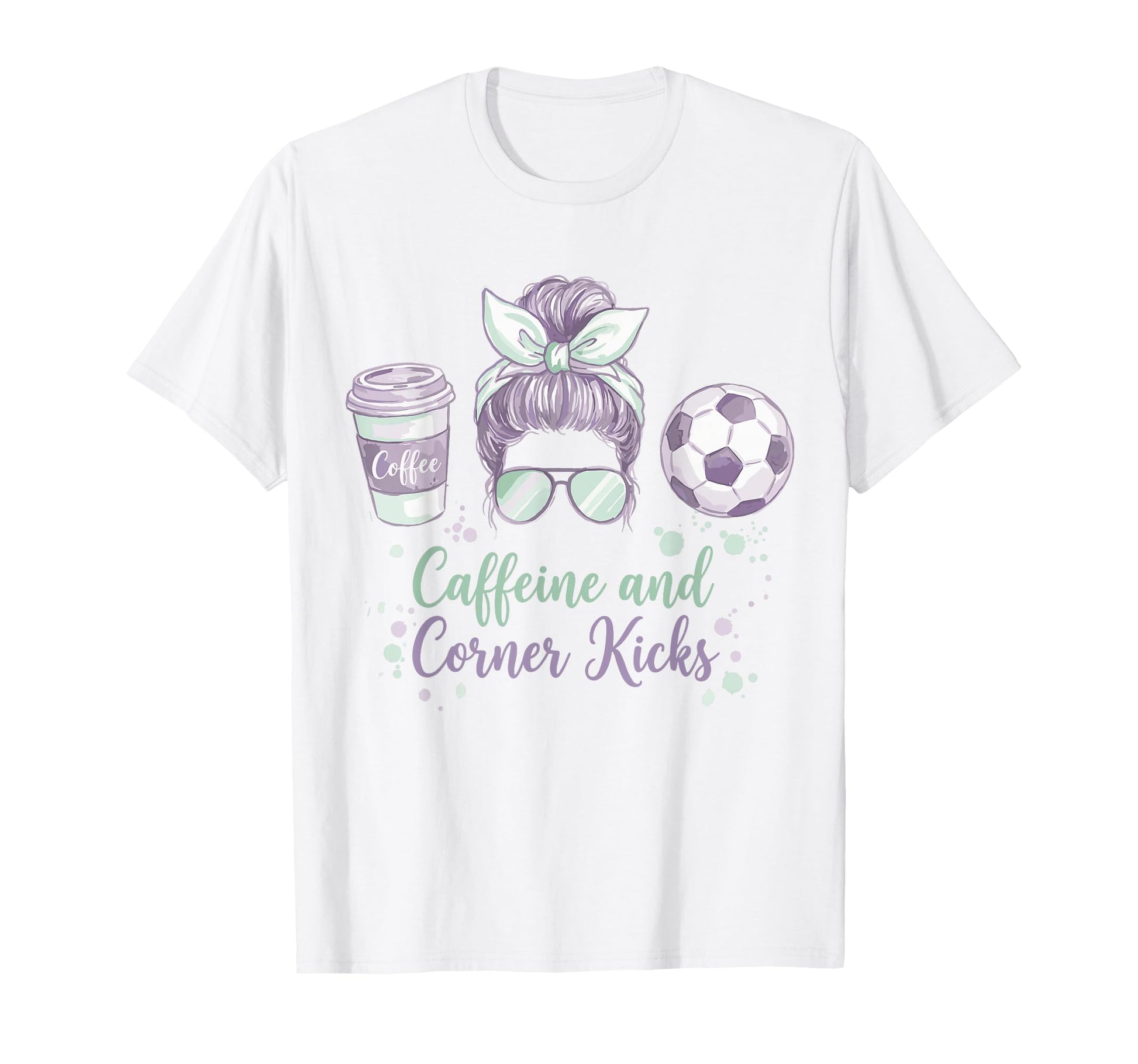 Caffeine And Corner Kicks Momlife Mother T-Shirt - Novelty Apparel Unisex - T-Shirt, Sweatshirt, Hoodie