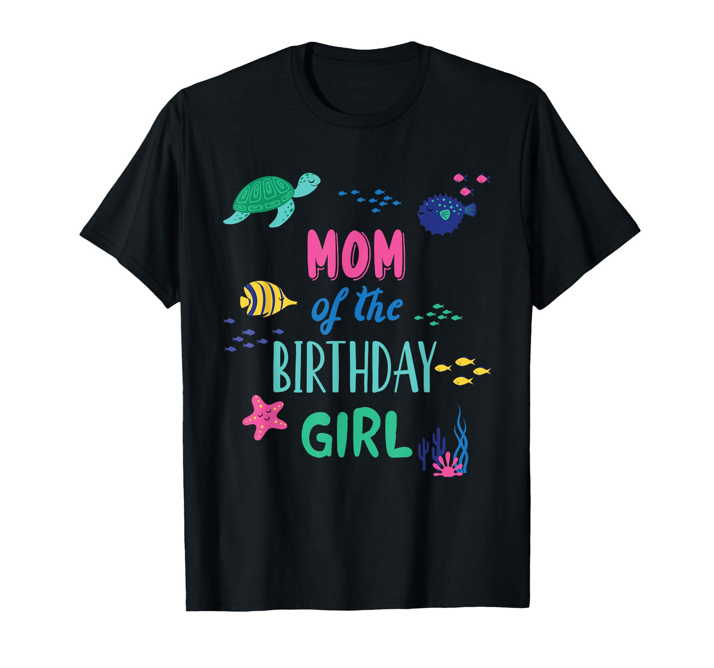 Mom Birthday Under Sea Theme Matching T-Shirt - Trendy Graphic Men Women - T-Shirt, Sweatshirt, Hoodie