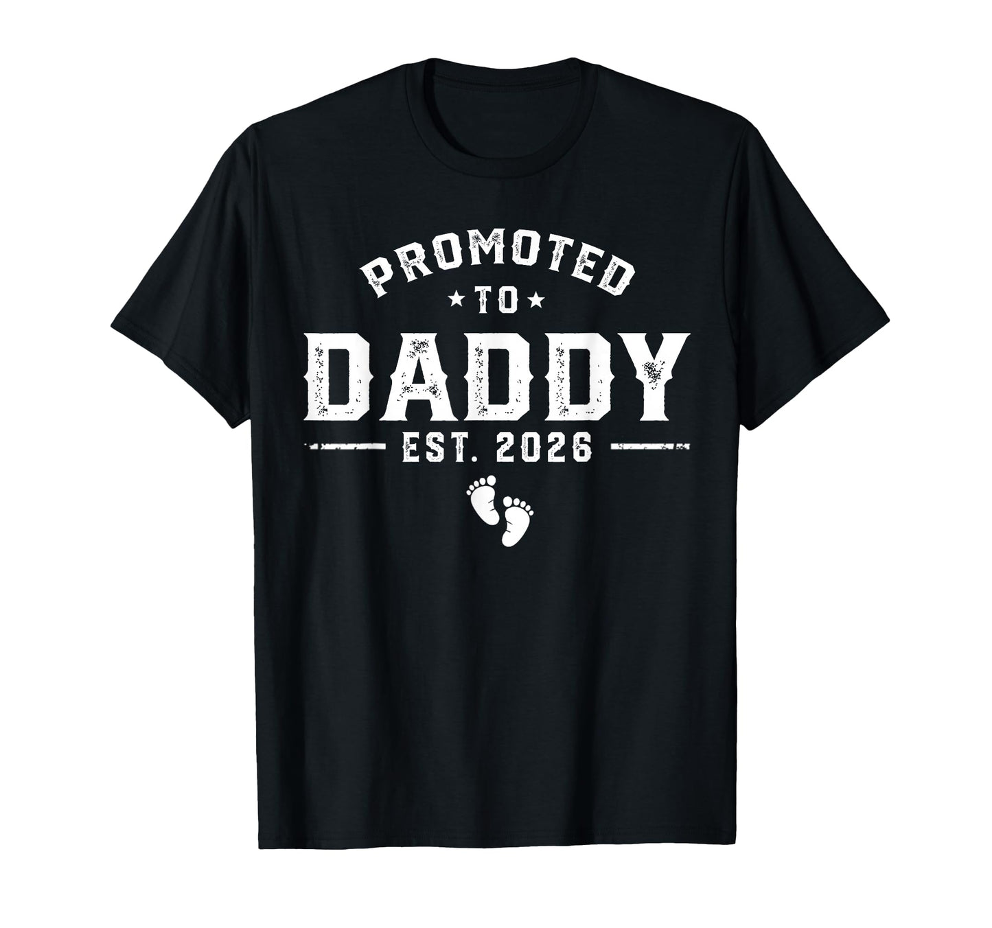 Daddy Est 2026 Daddy To Be New Dad T-Shirt - Aesthetic Graphic Men Women - T-Shirt, Sweatshirt, Hoodie