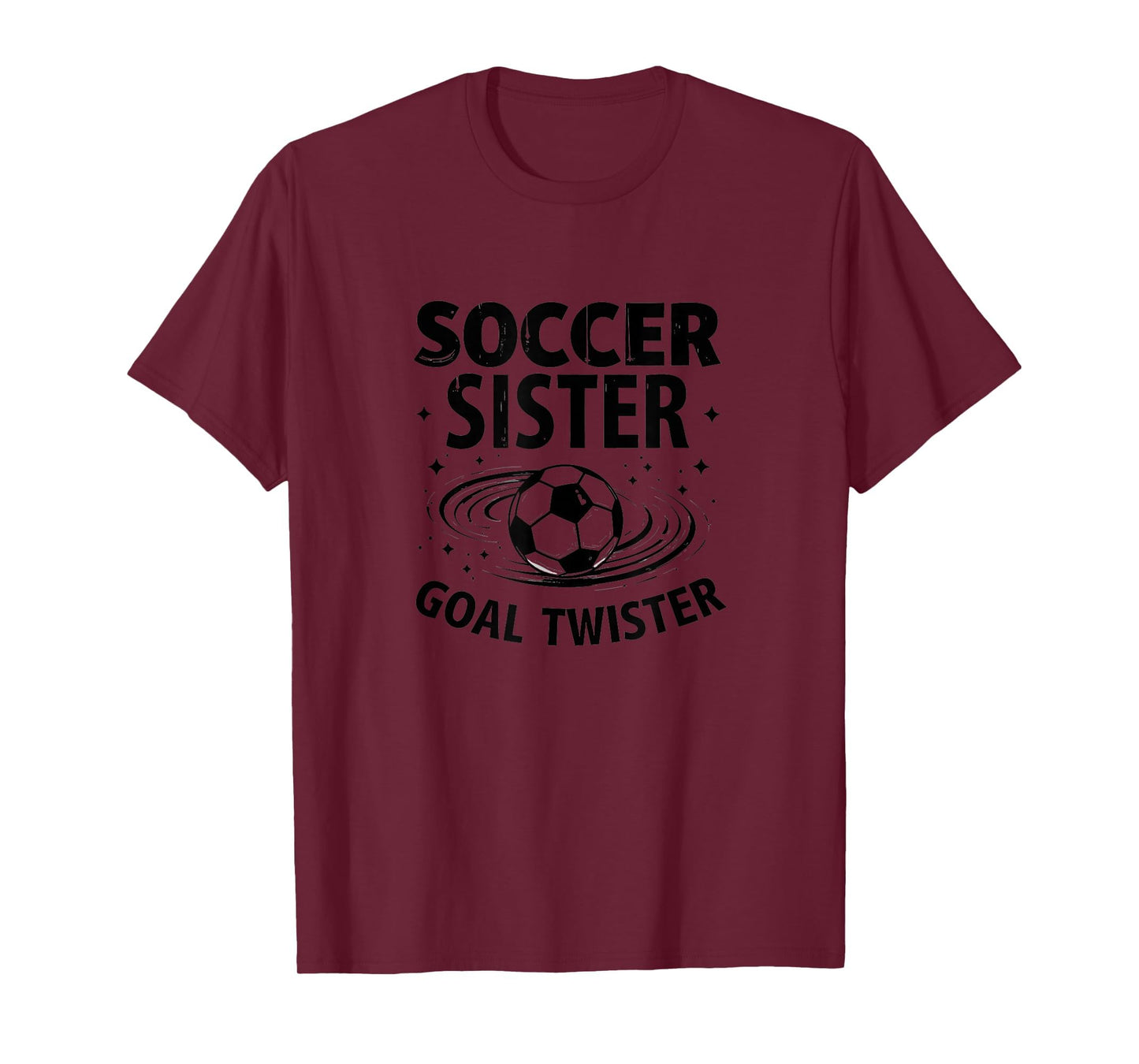 Soccer Sister Goal Twister Football T-Shirt - Fun Novelty Design for Adults - T-Shirt, Sweatshirt, Hoodie