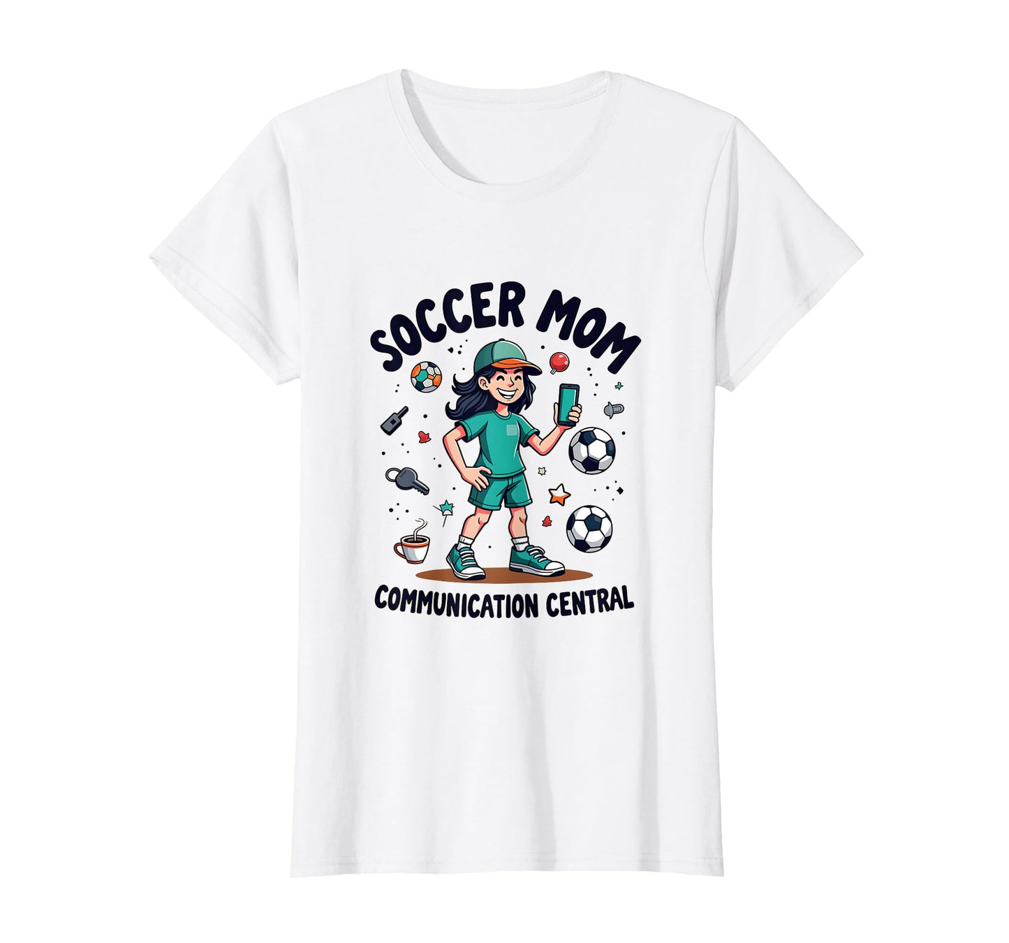 Soccer Mom Communication Central T-Shirt - Custom Art Print Unisex - T-Shirt, Sweatshirt, Hoodie
