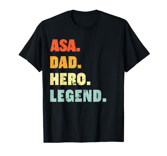 Asa Dad Hero Legend Personalized Custom T-Shirt - Graphic Print Men Women - T-Shirt, Sweatshirt, Hoodie