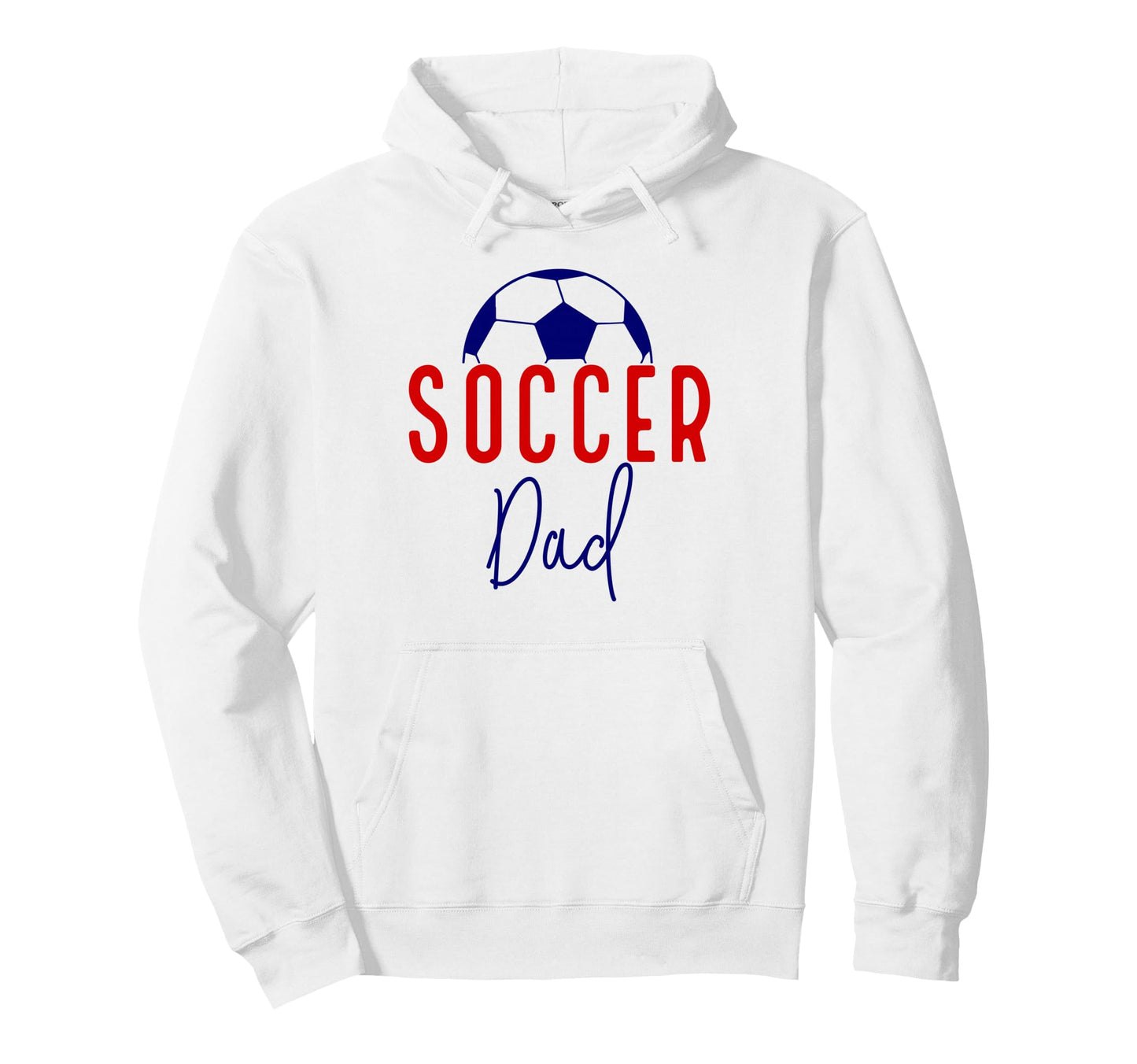 Soccer Dad Soccer Daddy Father Support Hoodie - Graphic Print Men Women - T-Shirt, Sweatshirt, Hoodie