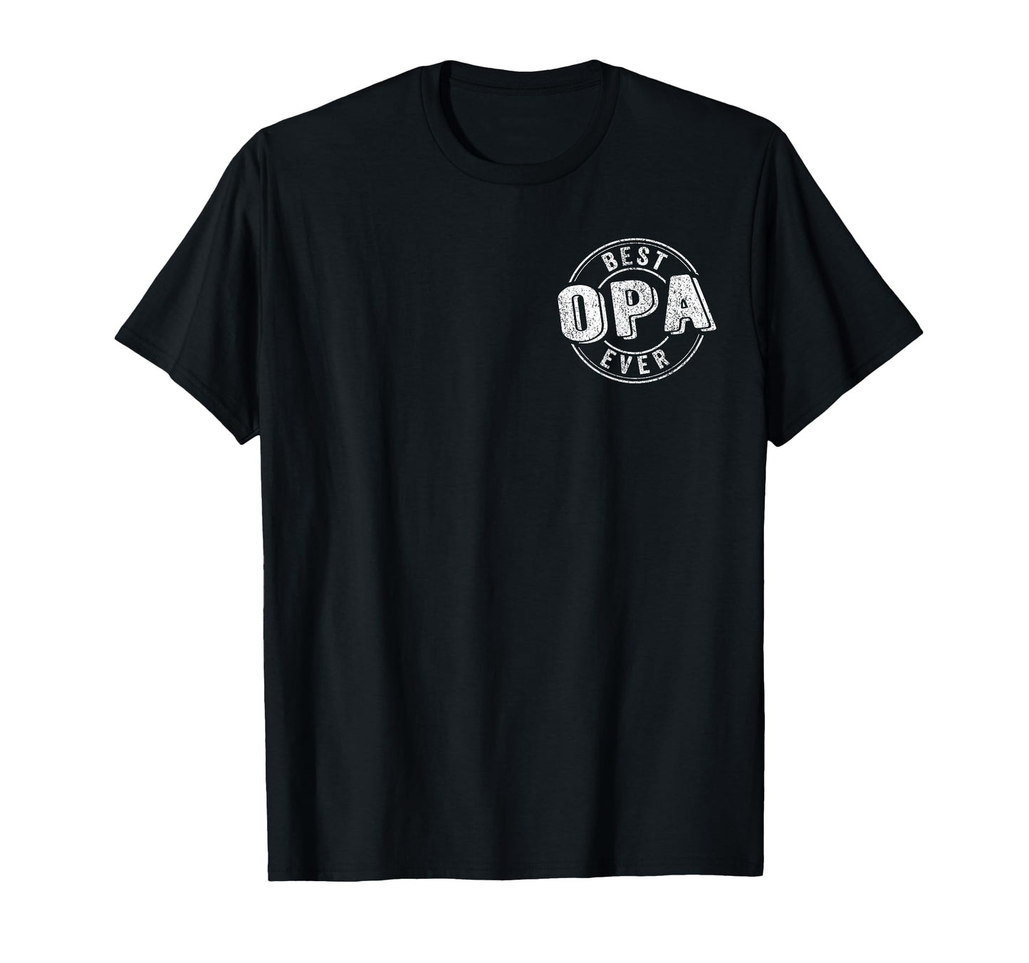 Best Opa Ever Funny Grandpa German T-Shirt - Novelty Apparel for Adults - T-Shirt, Sweatshirt, Hoodie