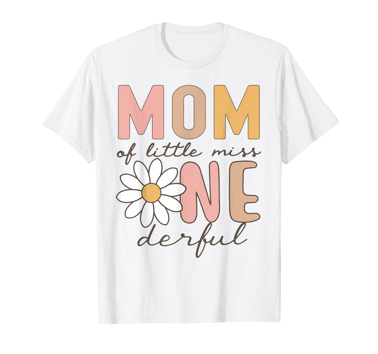 Mom Little Miss Onederful First Birthday T-Shirt - Graphic Print Unisex - T-Shirt, Sweatshirt, Hoodie