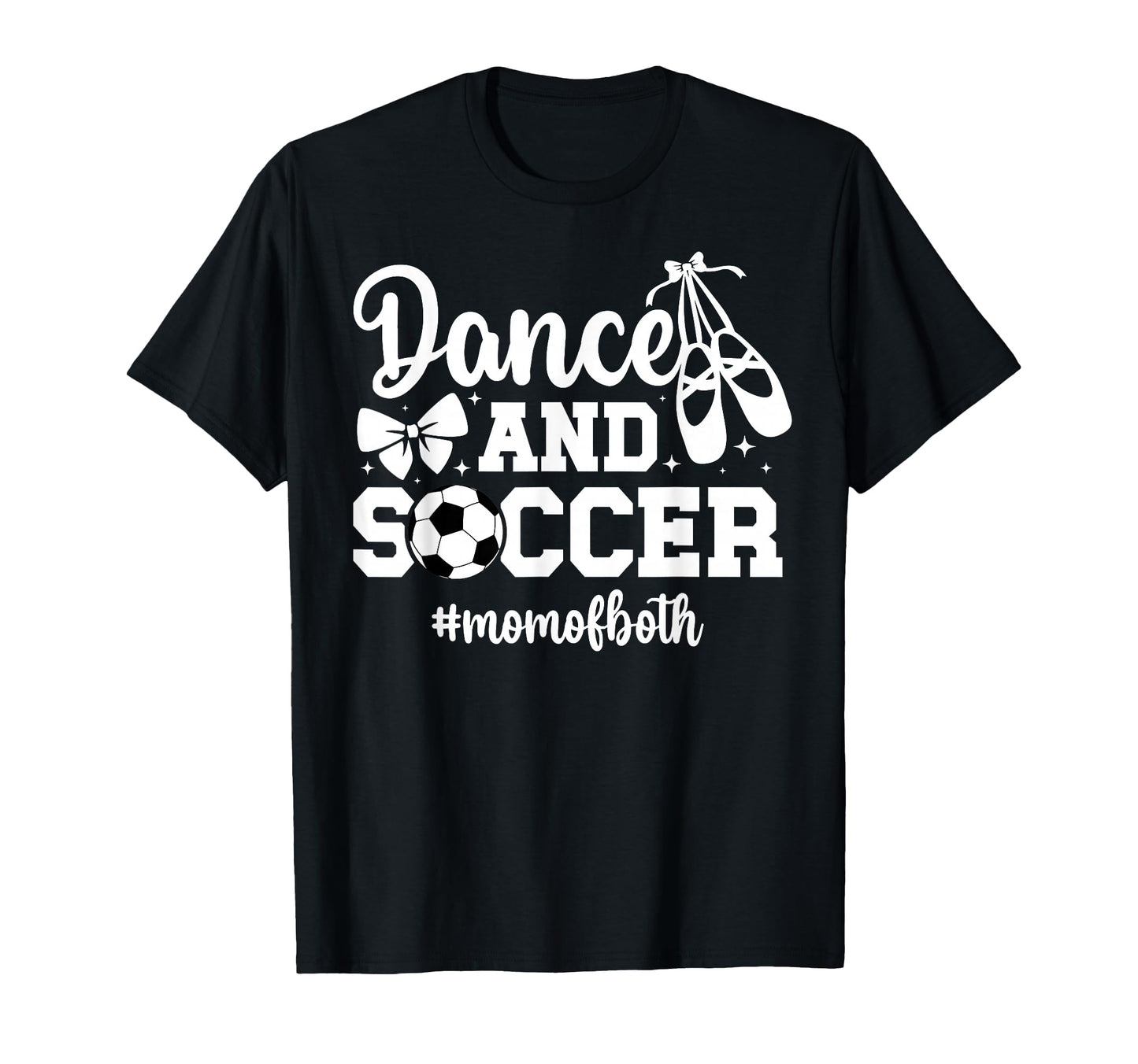 Dance And Soccer Mom Both Dancing T-Shirt - Custom Art Print for Adults - T-Shirt, Sweatshirt, Hoodie