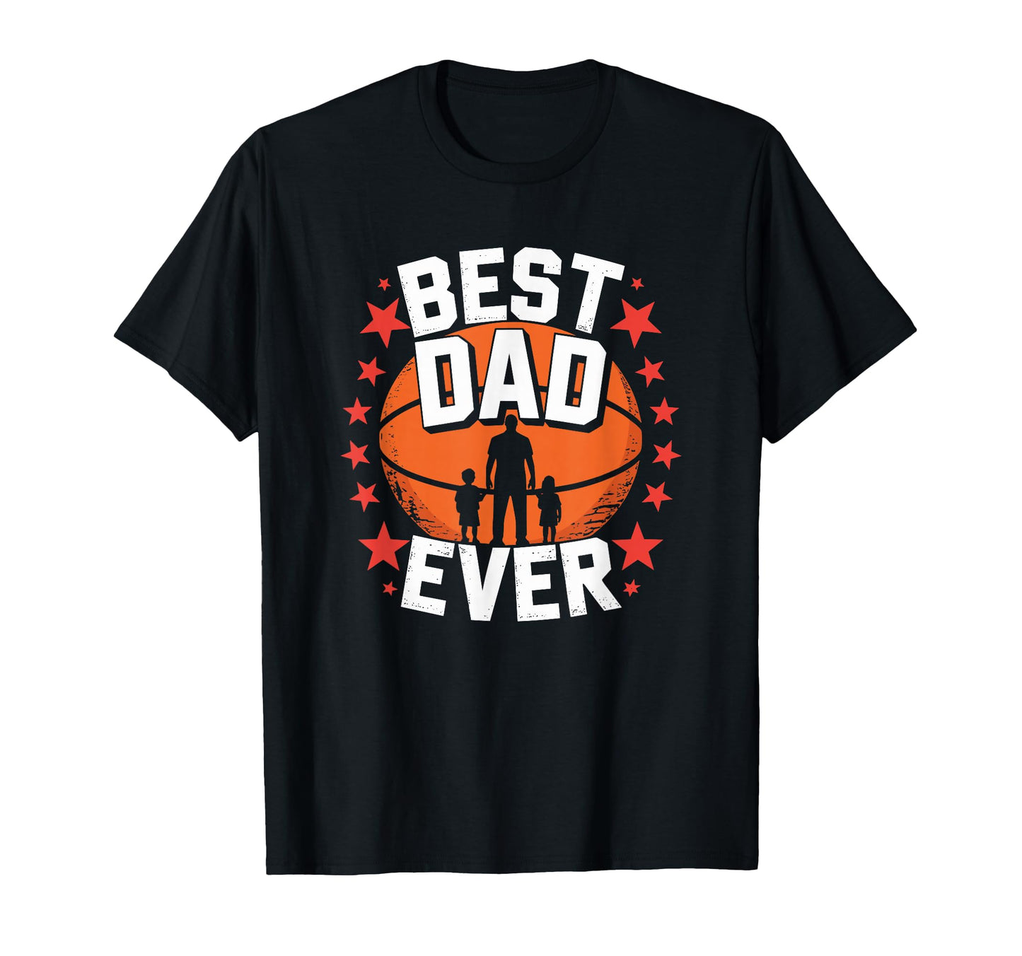 Best Dad Ever Basketball Player T-Shirt - Casual Everyday Wear Men Women - T-Shirt, Sweatshirt, Hoodie