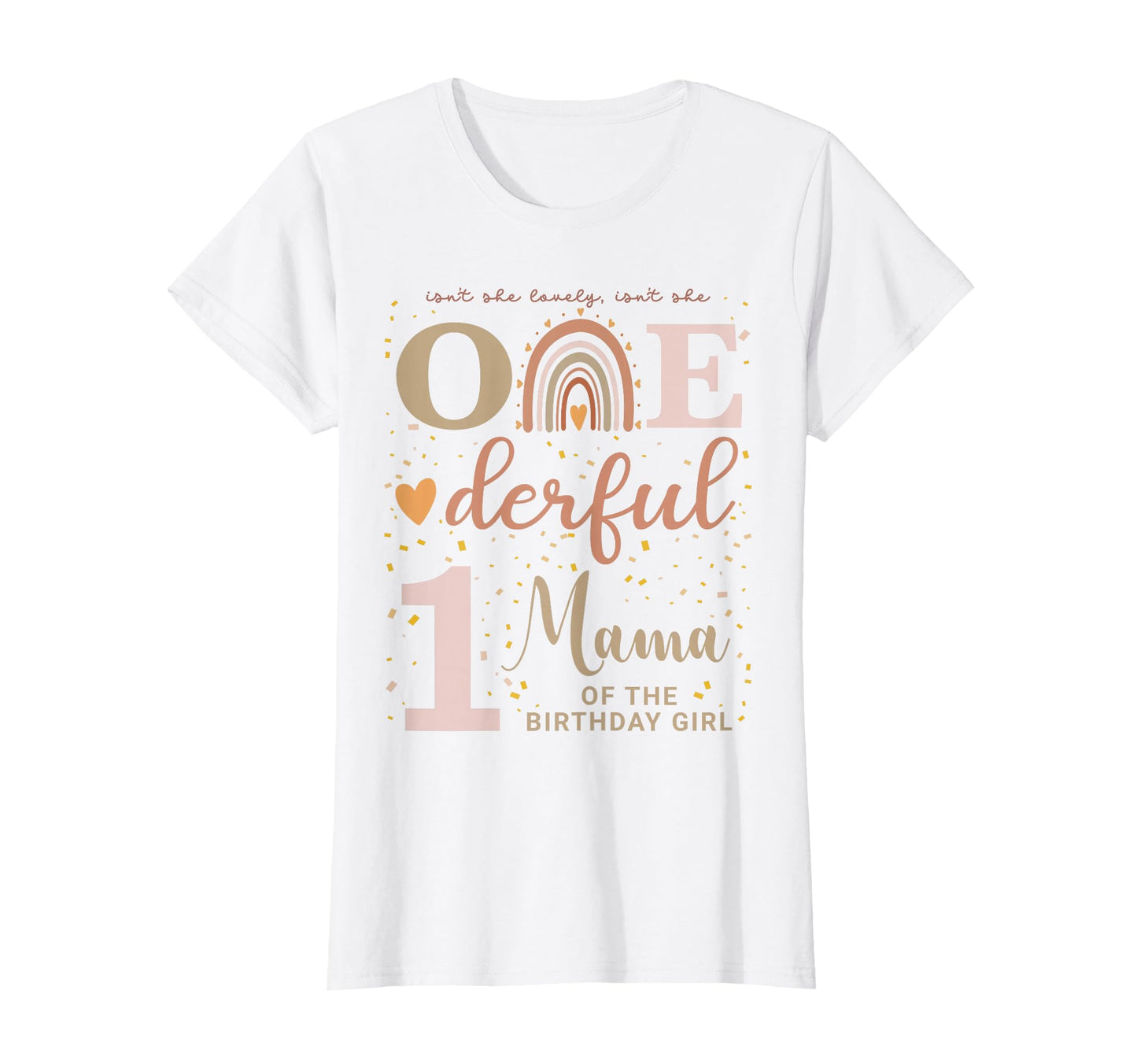 Mama Isnt She Onederful 1St Birthday T-Shirt - Graphic Print for Adults - T-Shirt, Sweatshirt, Hoodie