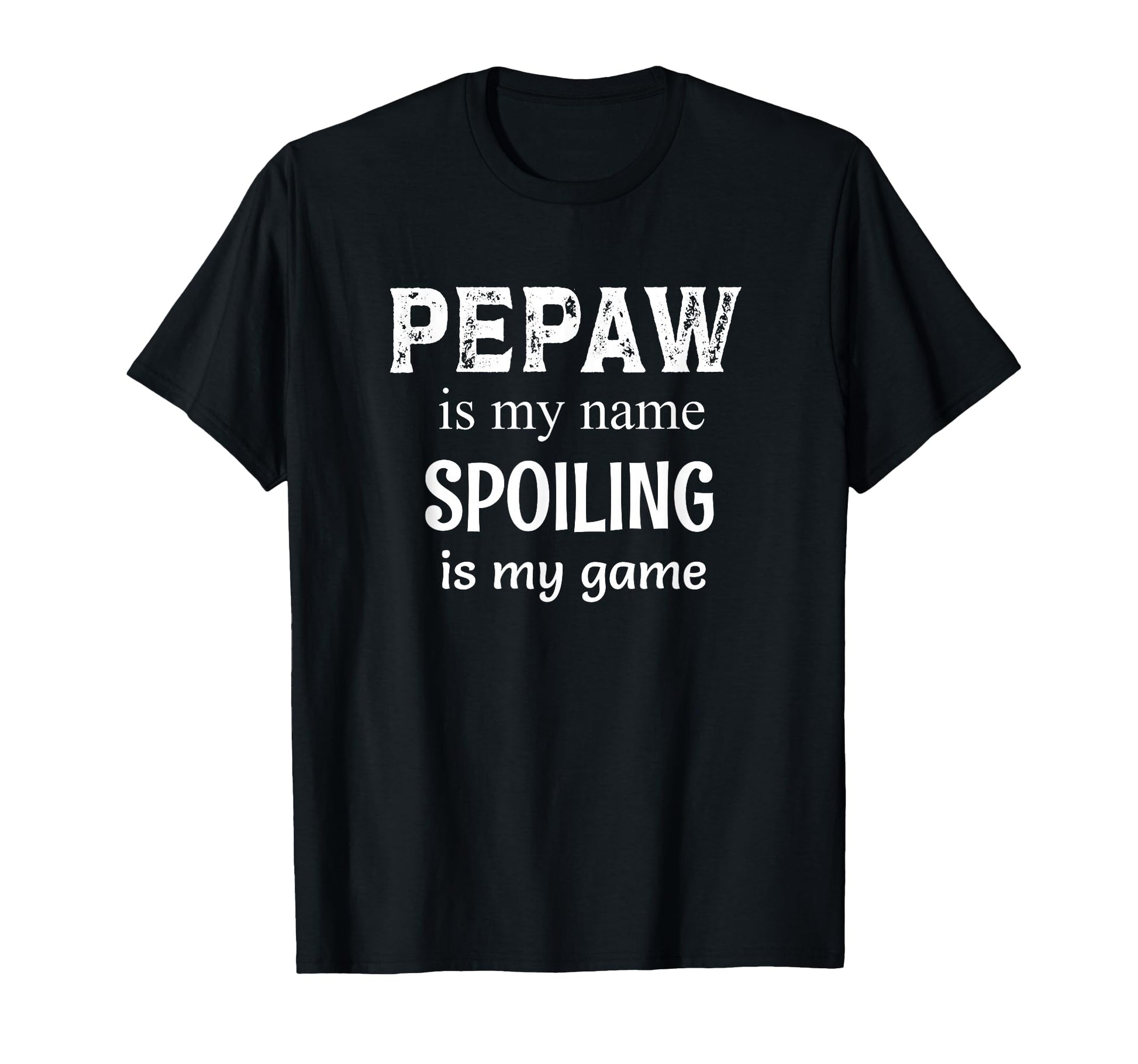 Pepaw Is My Name Special Grandpa T-Shirt - Aesthetic Graphic for Adults - T-Shirt, Sweatshirt, Hoodie