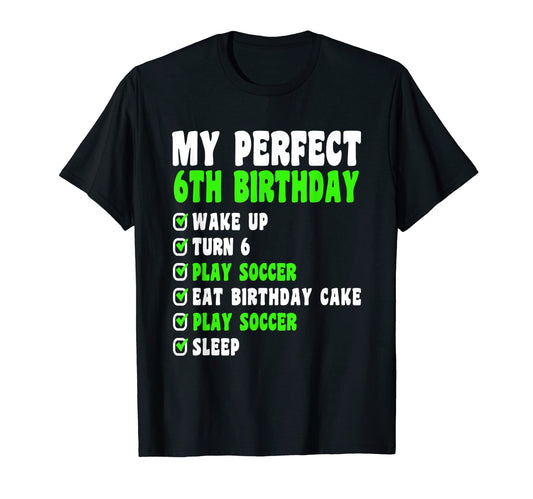 6 Year Old My 6Th Birthday Soccer 6Th T-Shirt - Novelty Apparel for Adults - T-Shirt, Sweatshirt, Hoodie