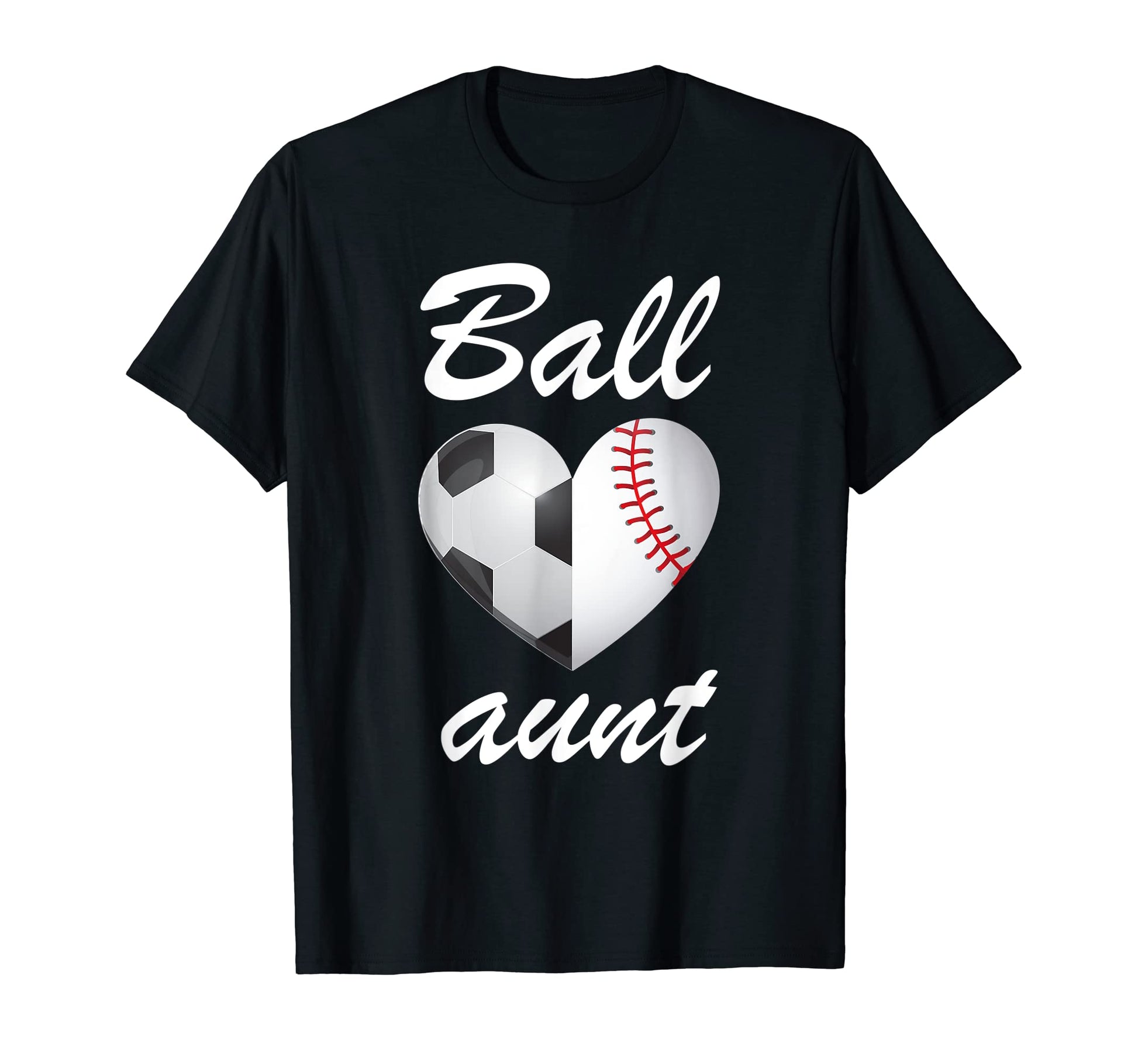 Ball Aunt Funny Soccer And Baseball T-Shirt - Aesthetic Graphic for Adults - T-Shirt, Sweatshirt, Hoodie