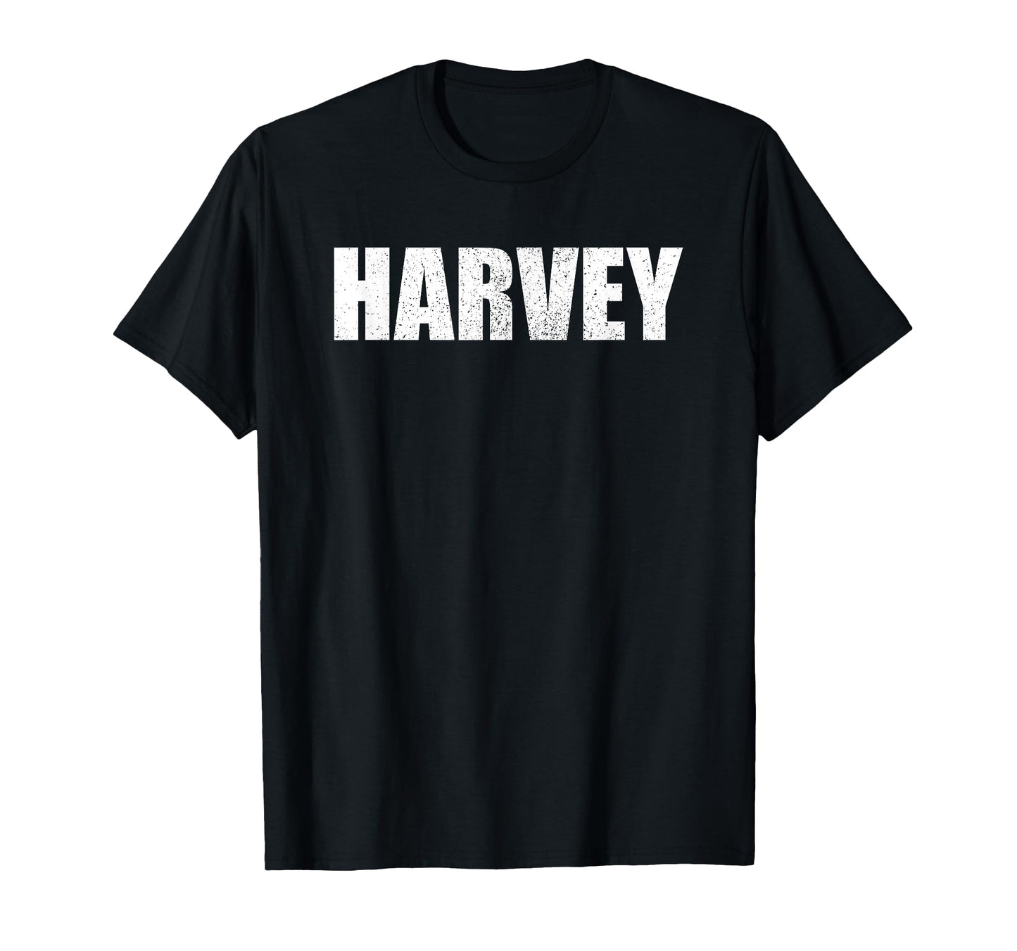 Harvey First Name Birthday Dad Name T-Shirt - Casual Everyday Wear Unisex - T-Shirt, Sweatshirt, Hoodie