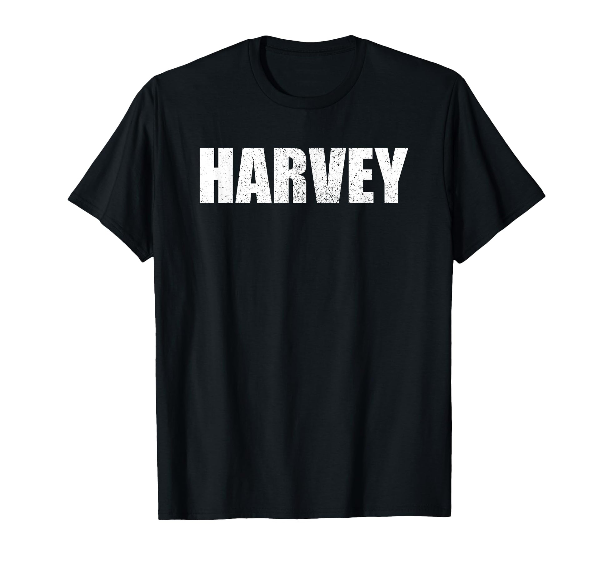 Harvey First Name Birthday Dad Name T-Shirt - Casual Everyday Wear Unisex - T-Shirt, Sweatshirt, Hoodie