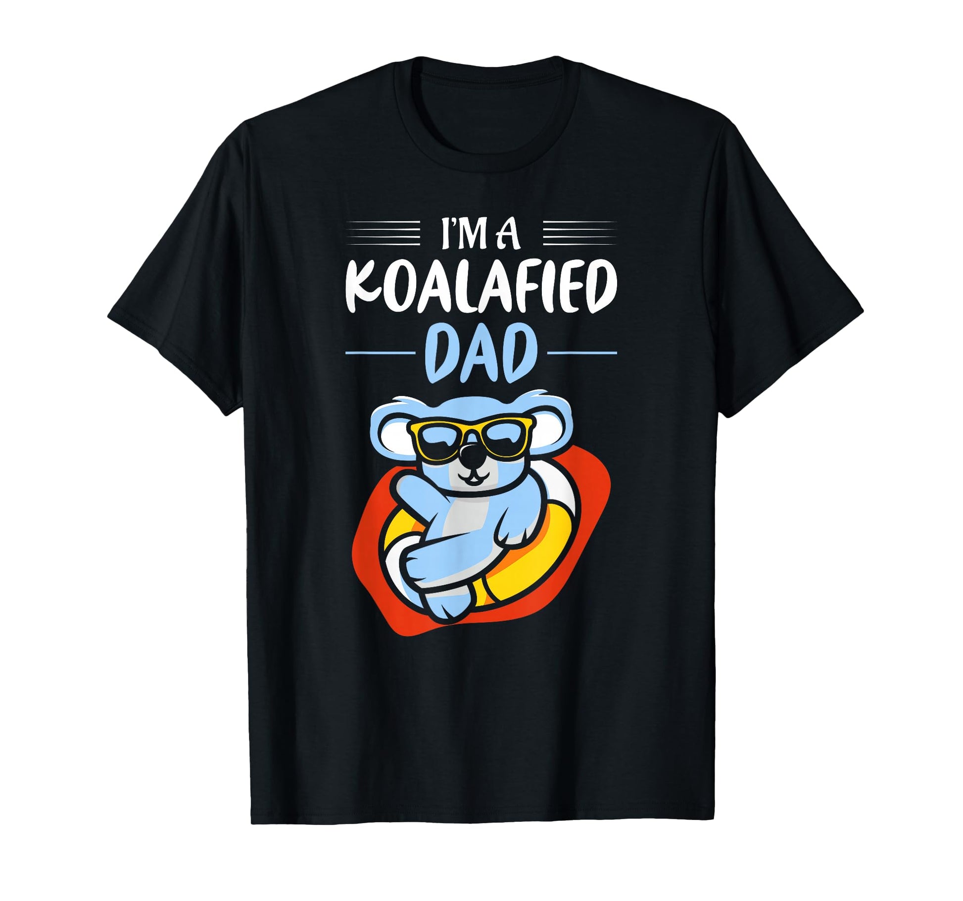Im Koalafied Dad Funny Mens Pun T-Shirt - Custom Art Print for Adults - T-Shirt, Sweatshirt, Hoodie