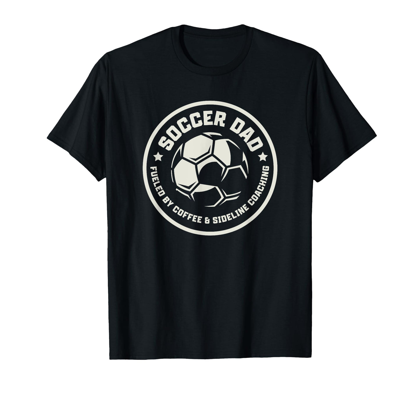 Soccer Dad Fueled Coffee Sideline T-Shirt - Unique Graphic for Adults - T-Shirt, Sweatshirt, Hoodie