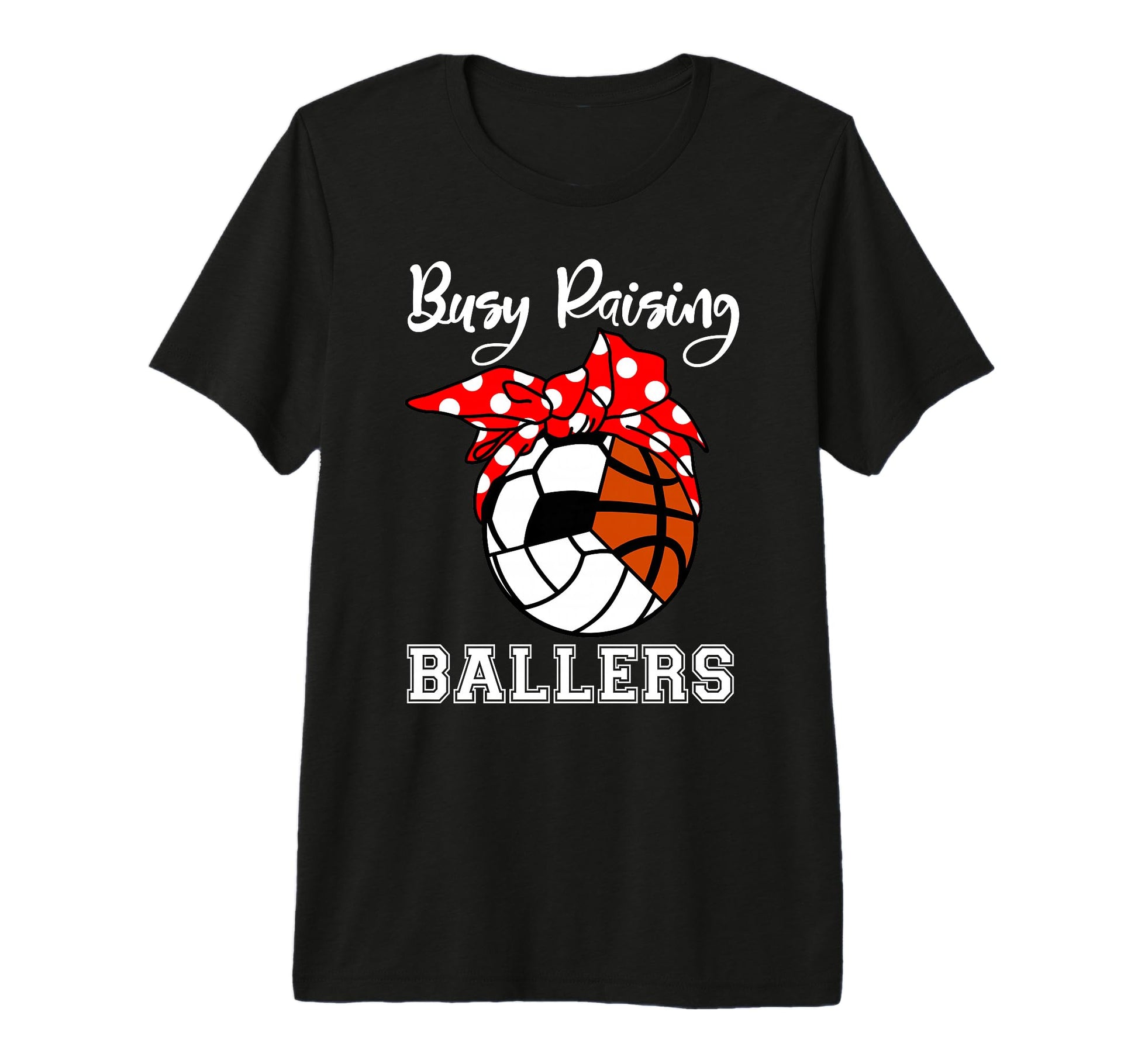 Busy Raising Ballers Funny T-Shirt - Custom Art Print for Adults - T-Shirt, Sweatshirt, Hoodie