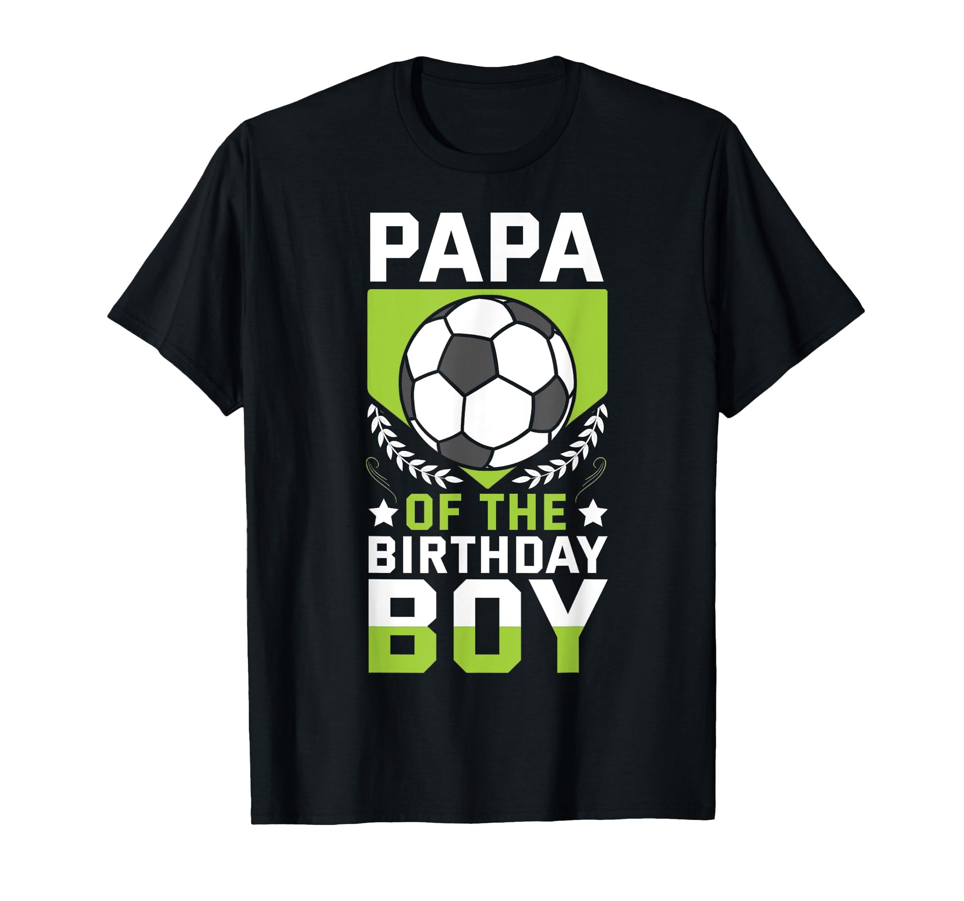 Papa Birthday Soccer Player Bday Team T-Shirt - Unique Graphic for Adults - T-Shirt, Sweatshirt, Hoodie