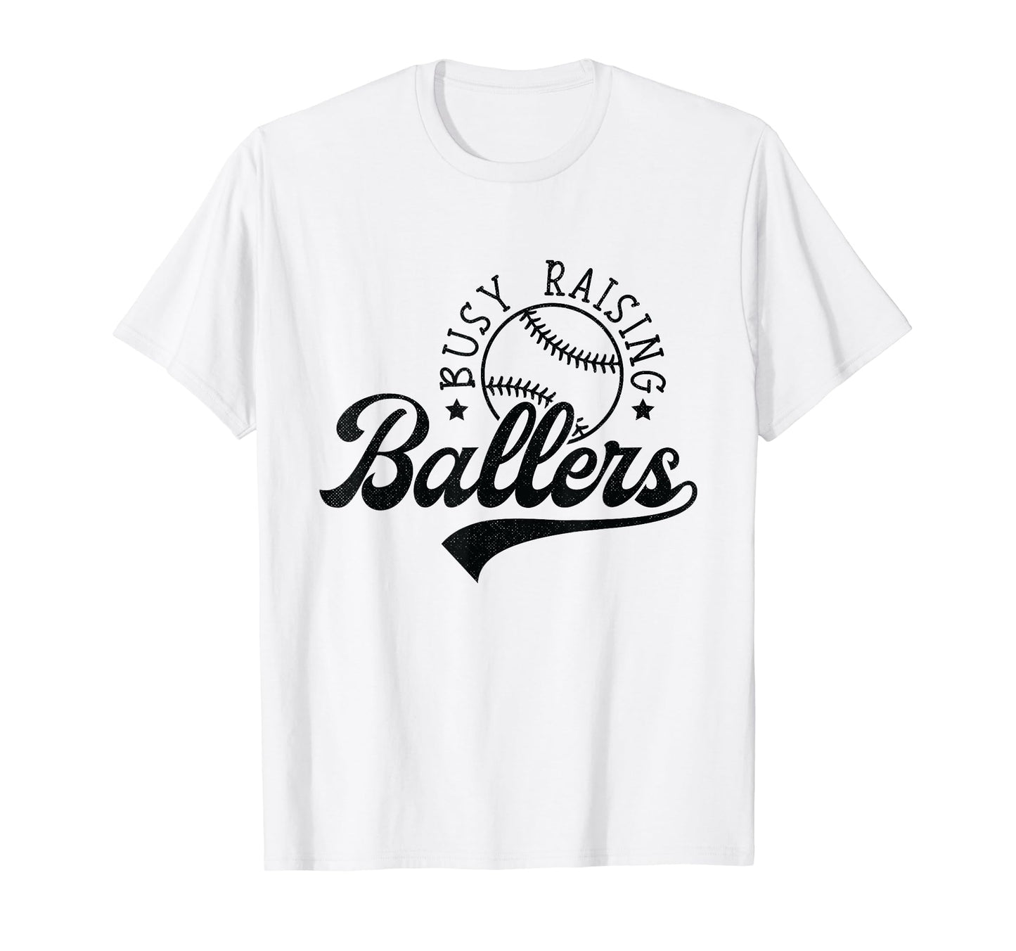 Busy Raising Ballers Funny Baseball T-Shirt - Streetwear Style Men Women - T-Shirt, Sweatshirt, Hoodie
